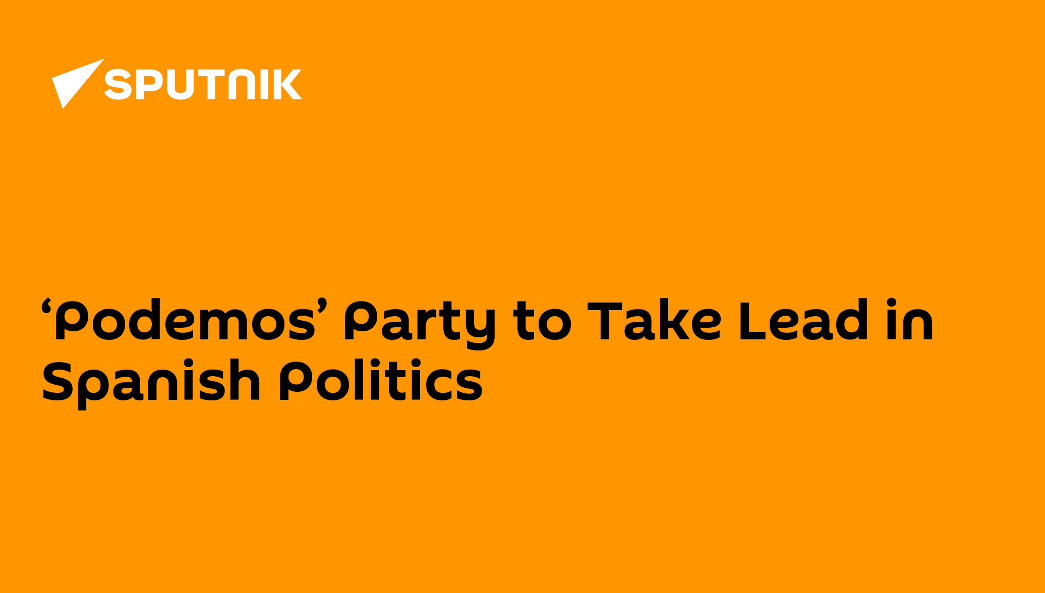 ‘Podemos’ Party to Take Lead in Spanish Politics 02.11.2014, Sputnik