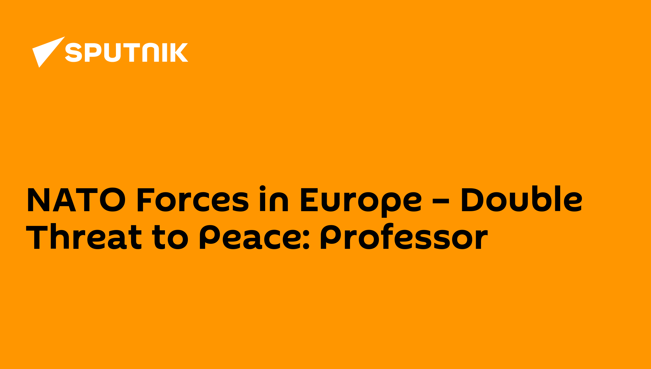 NATO Forces In Europe Double Threat To Peace Professor 04 12 2014