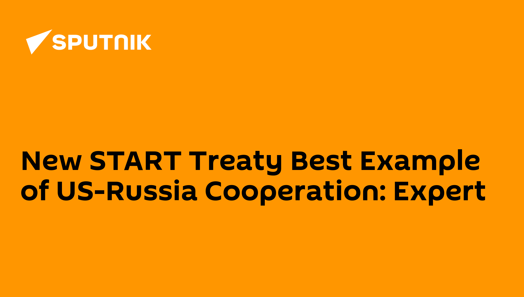 new-start-treaty-best-example-of-us-russia-cooperation-expert-09-12