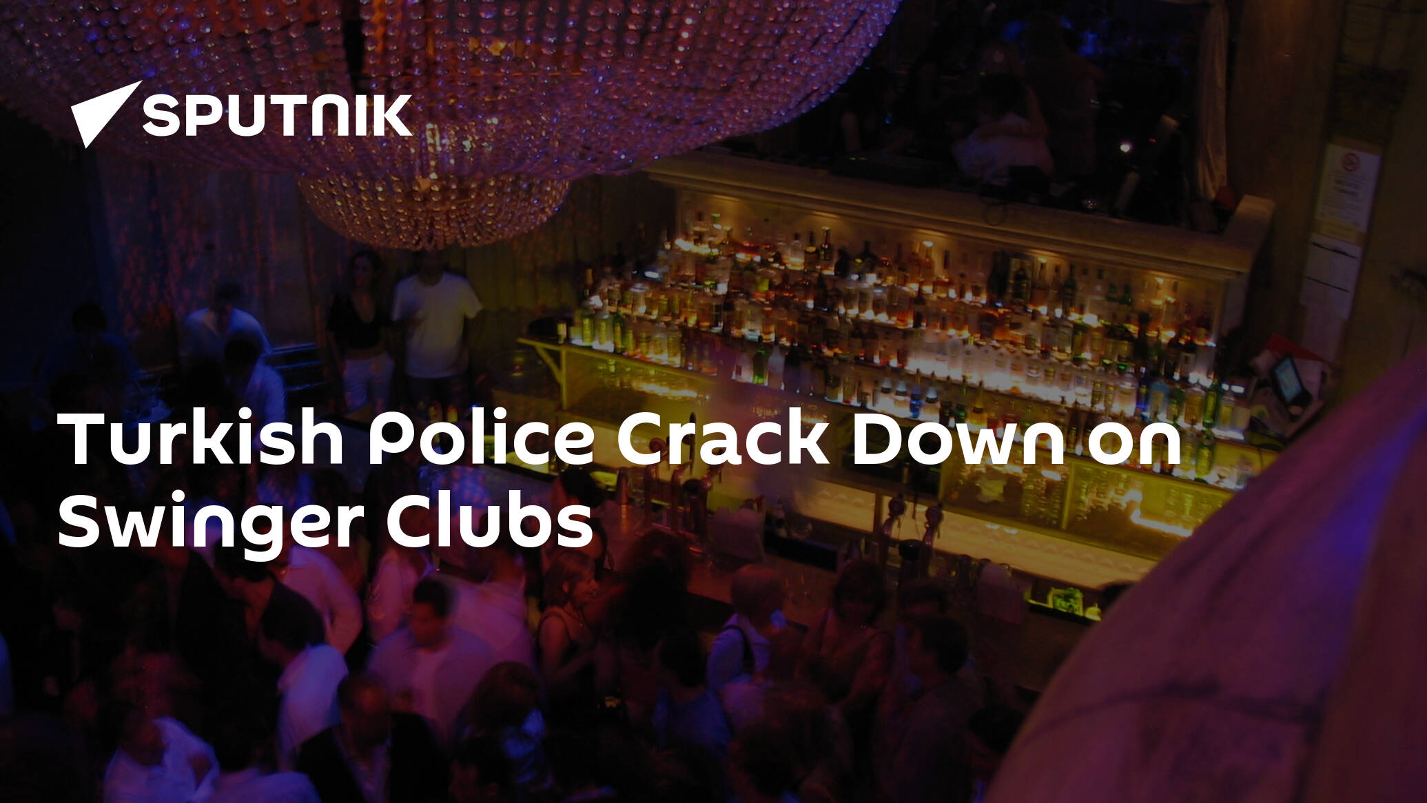 Turkish Police Crack Down on Swinger Clubs