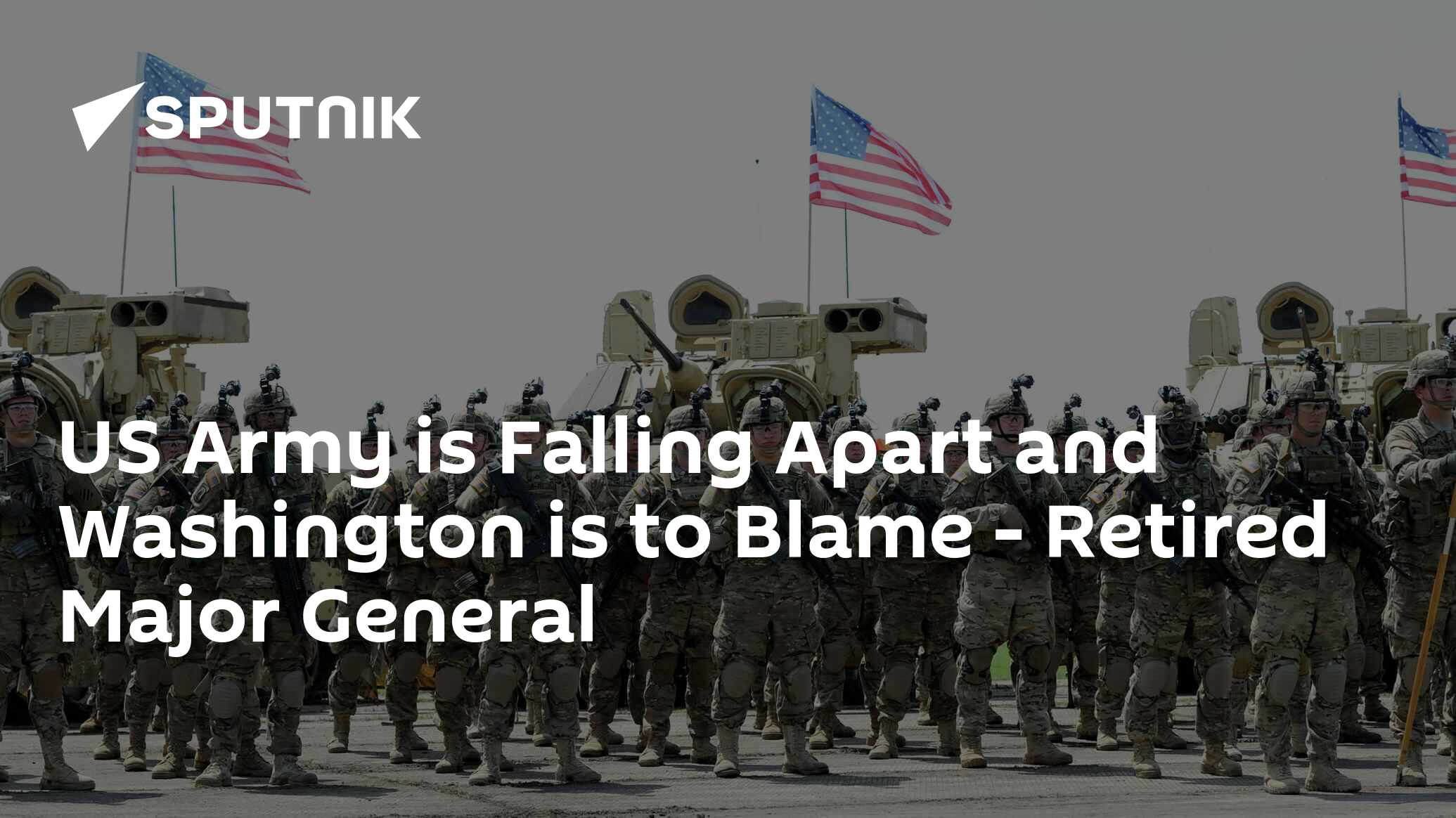 US Army is Falling Apart and Washington is to Blame - Retired Major ...