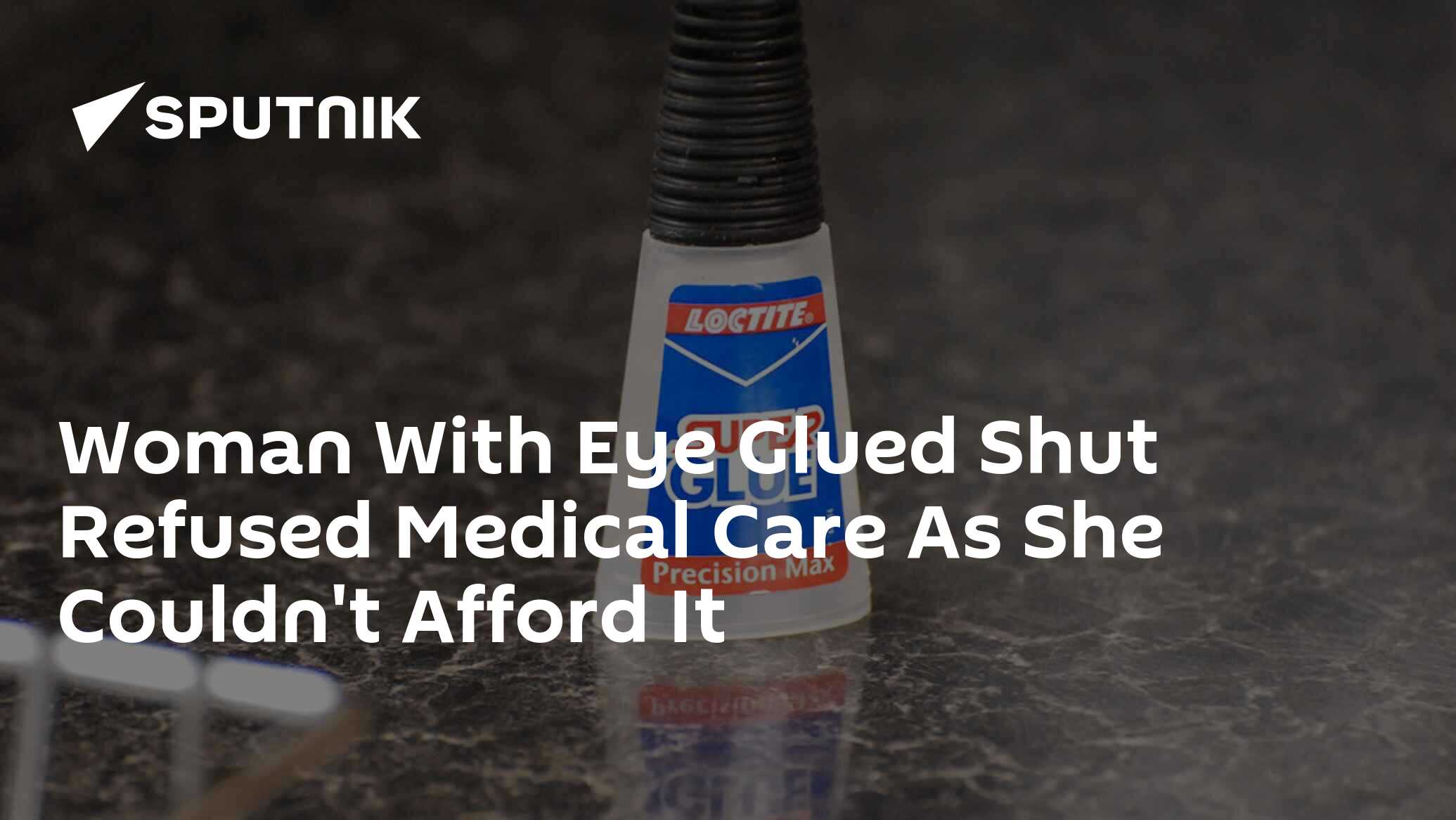 Woman With Eye Glued Shut Refused Medical Care As She Couldn't Afford