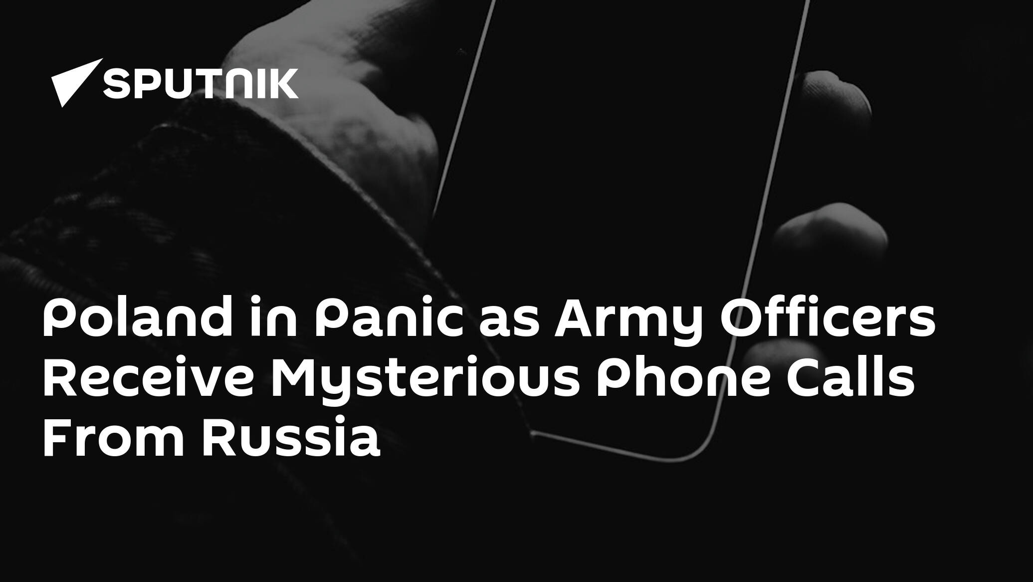 Poland in Panic as Army Officers Receive Mysterious Phone Calls From
