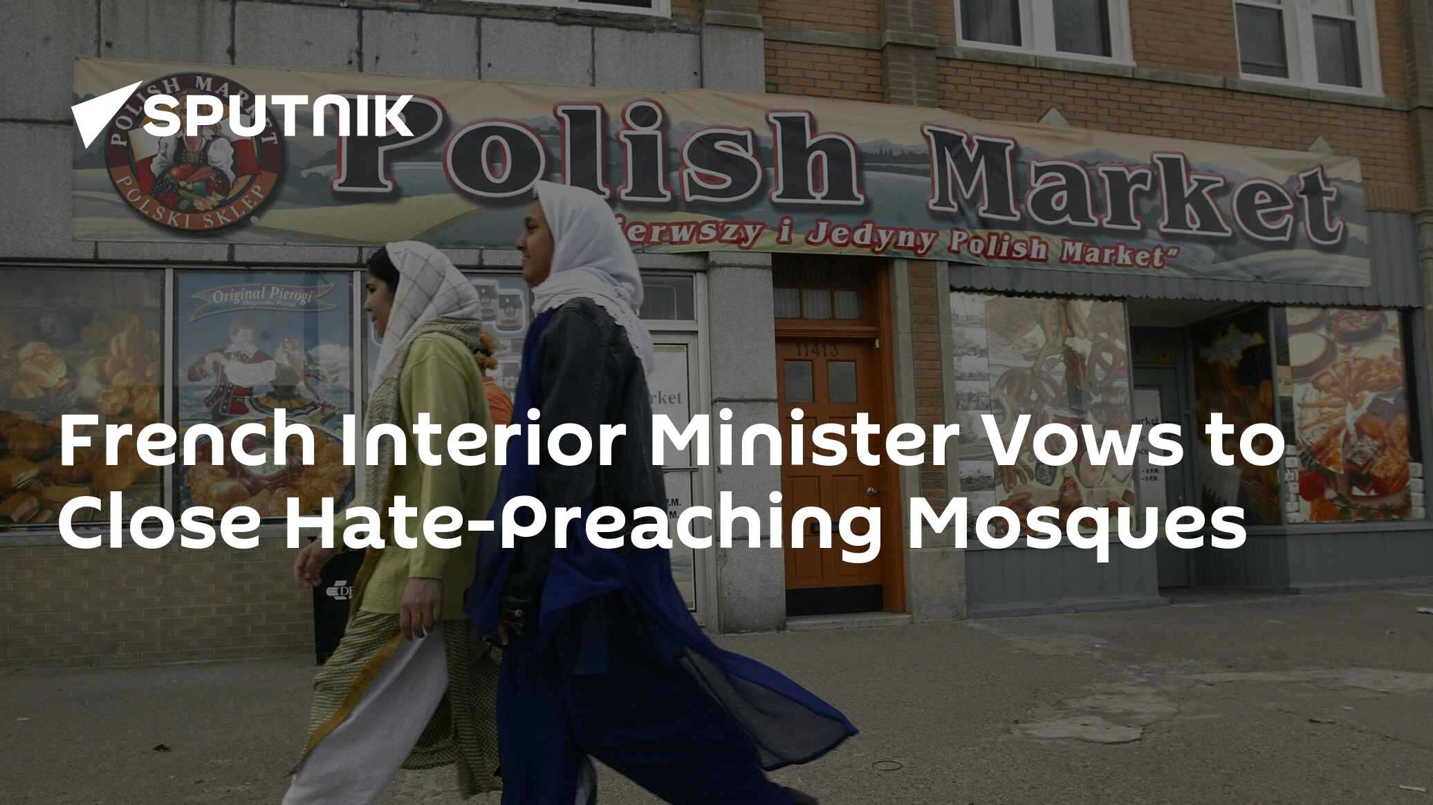 French Interior Minister Vows to Close HatePreaching Mosques 15.11.