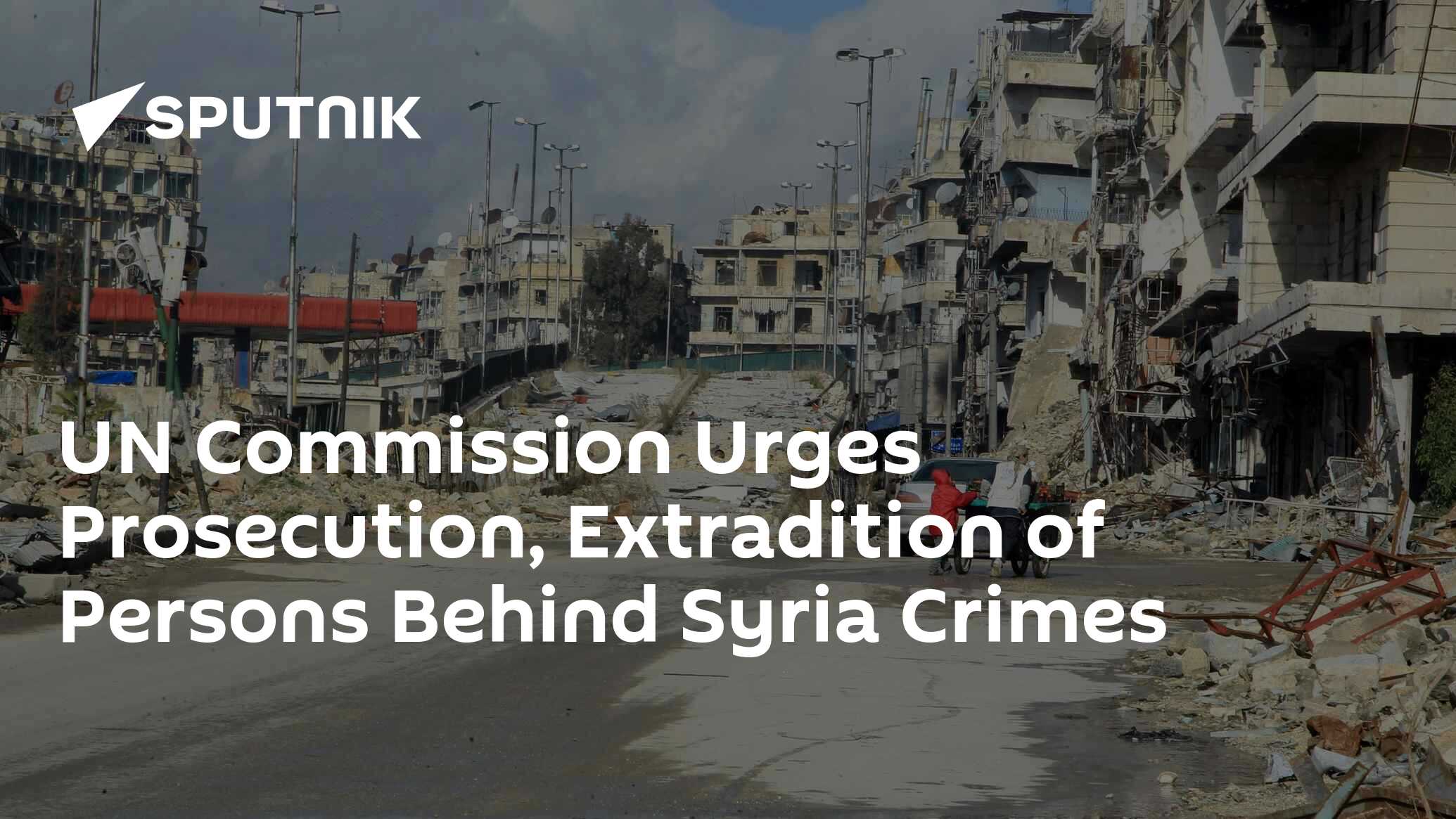 UN Commission Urges Prosecution, Extradition Of Persons Behind Syria ...