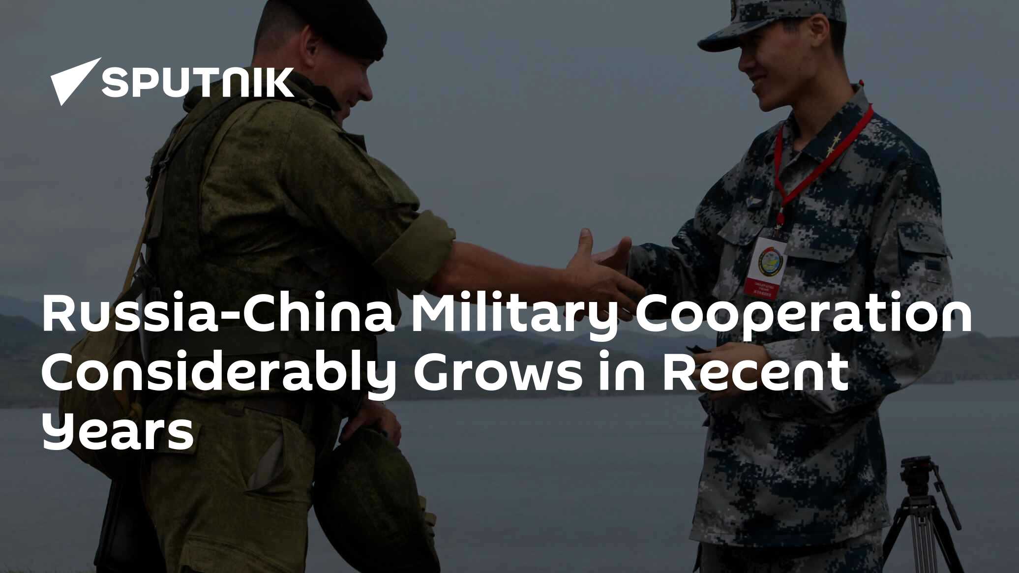 Russia-China Military Cooperation Considerably Grows In Recent Years ...