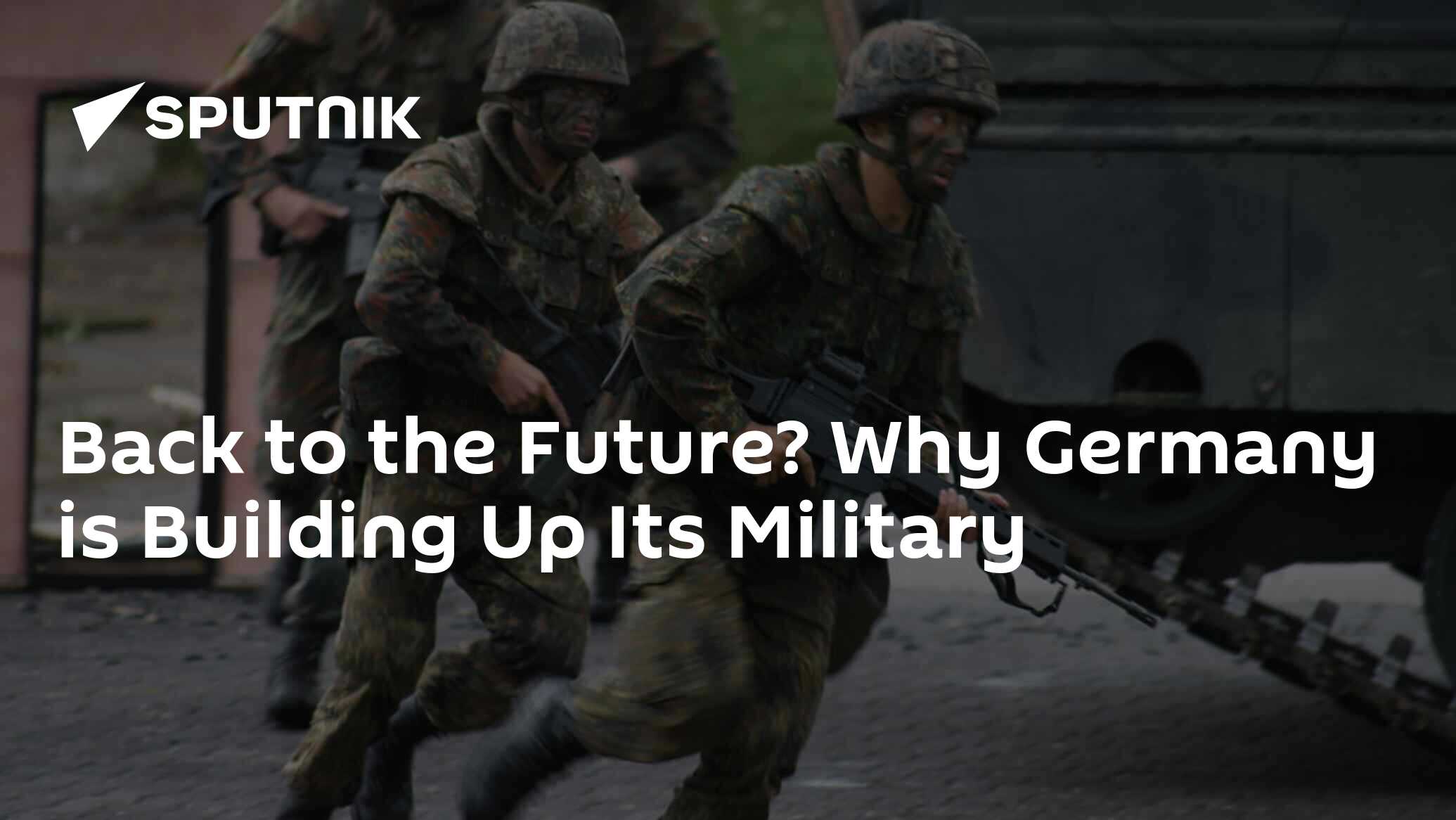 Back to the Future? Why Germany is Building Up Its Military 15.05.
