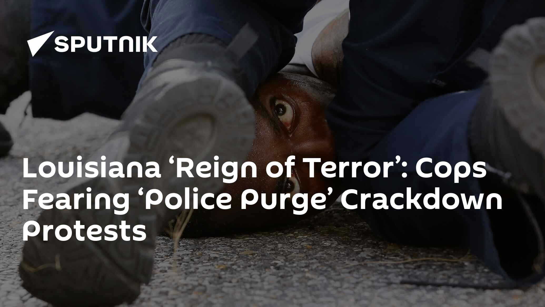 Louisiana ‘Reign of Terror’: Cops Fearing ‘Police Purge’ Crackdown ...