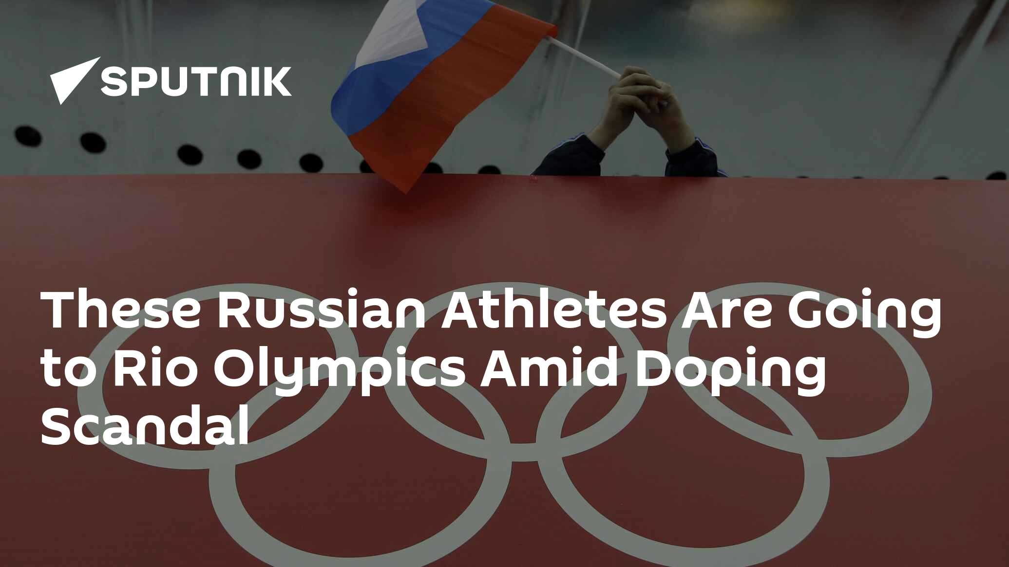These Russian Athletes Are Going to Rio Olympics Amid Doping Scandal(00)