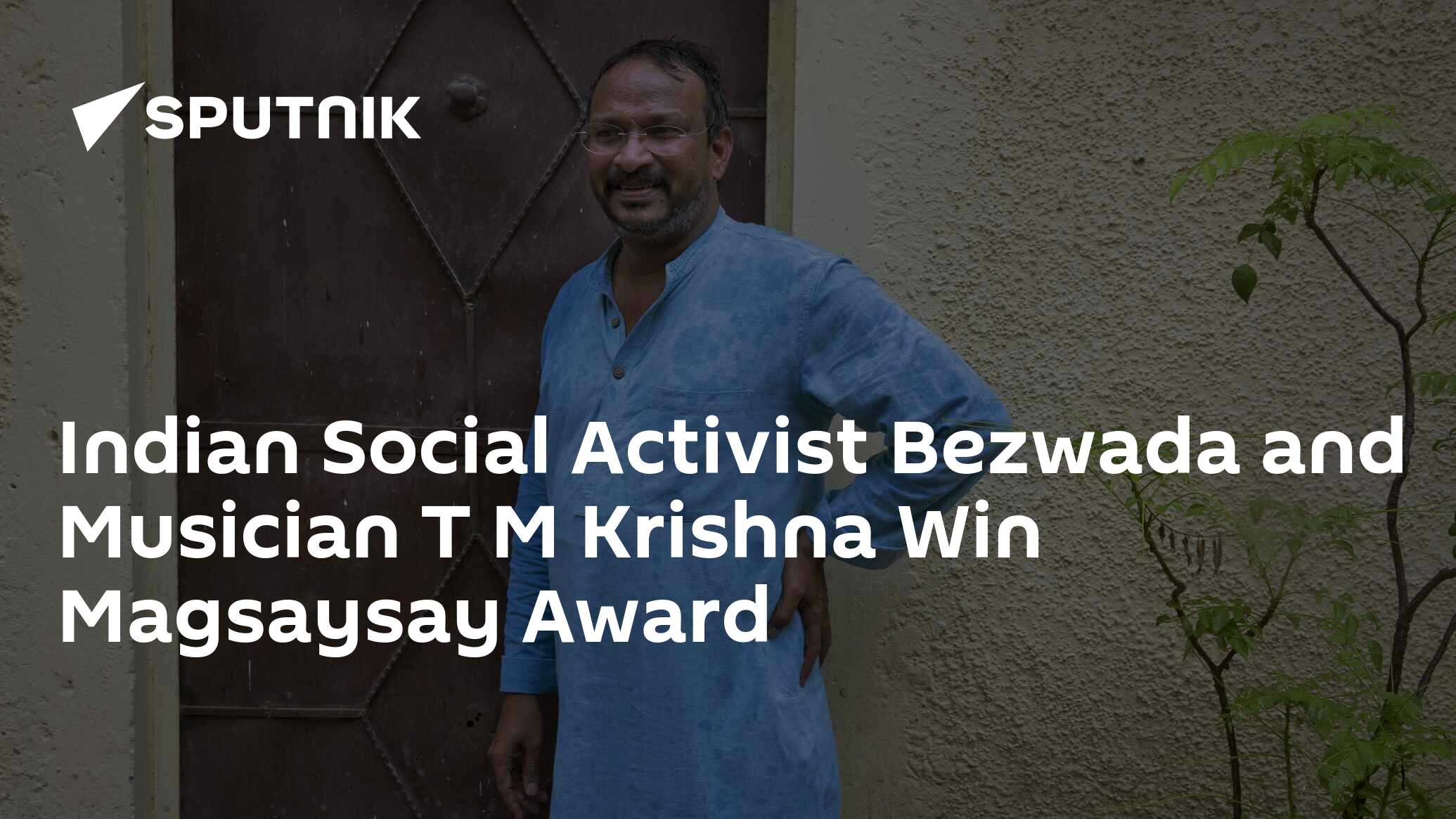 Indian Social Activist Bezwada And Musician T M Krishna Win Magsaysay ...