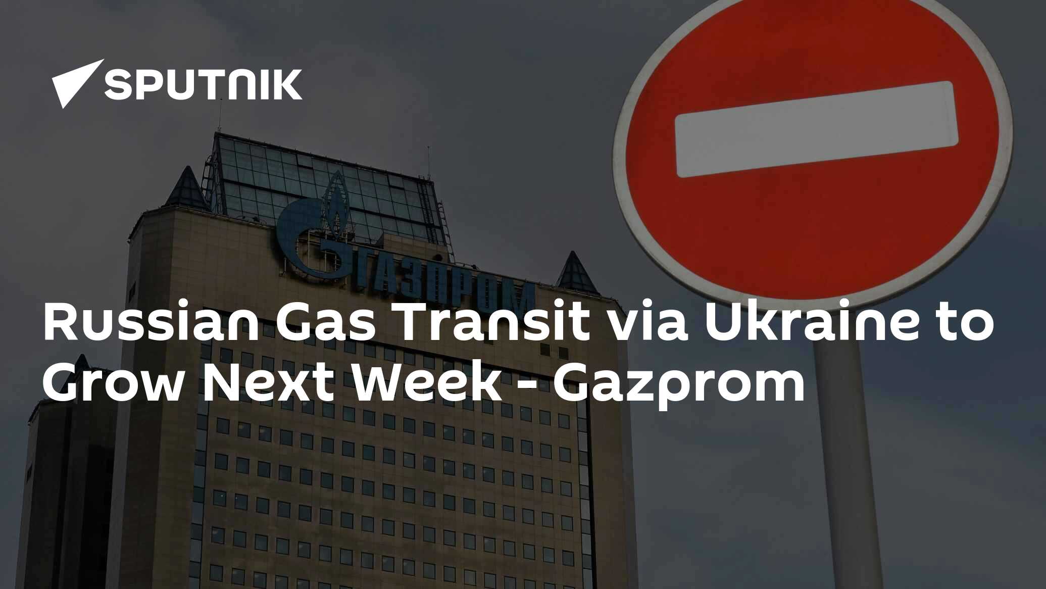 Russian Gas Transit via Ukraine to Grow Next Week - Gazprom - 28.07. Russian Gas Transit via Ukraine to Grow Next Week - Gazprom - 28.07.