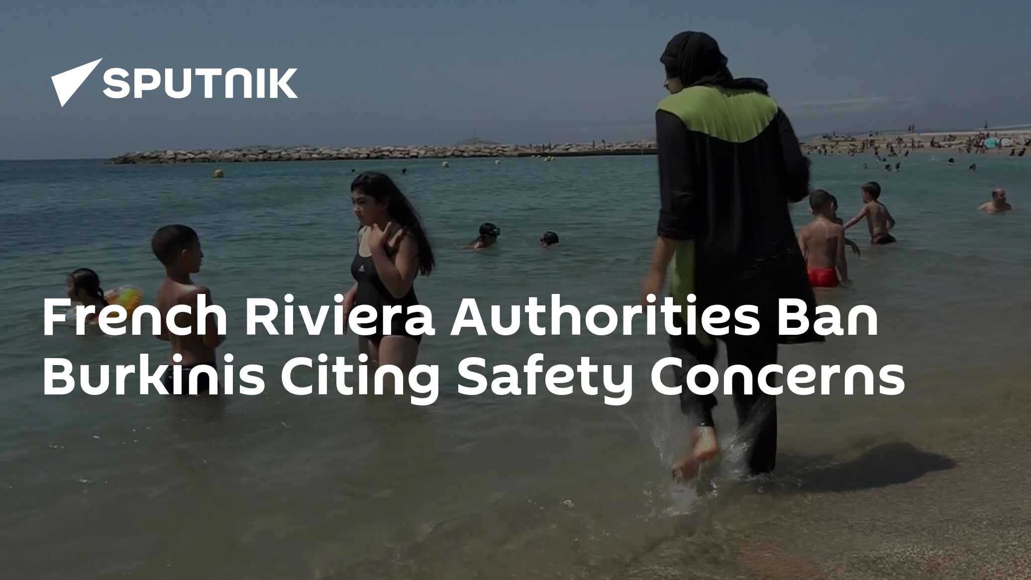 French Riviera Authorities Ban Burkinis Citing Safety Concerns 12.08.