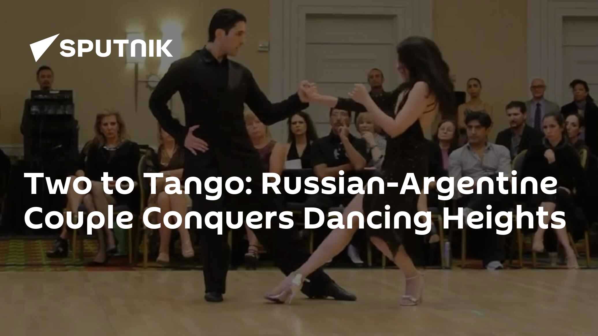 Two to Tango: Russian-Argentine Couple Conquers Dancing Heights - 01.09 ...