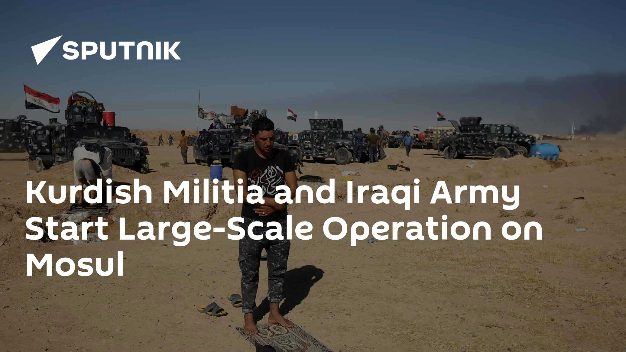 Kurdish Militia and Iraqi Army Start Large-Scale Operation on Mosul ...