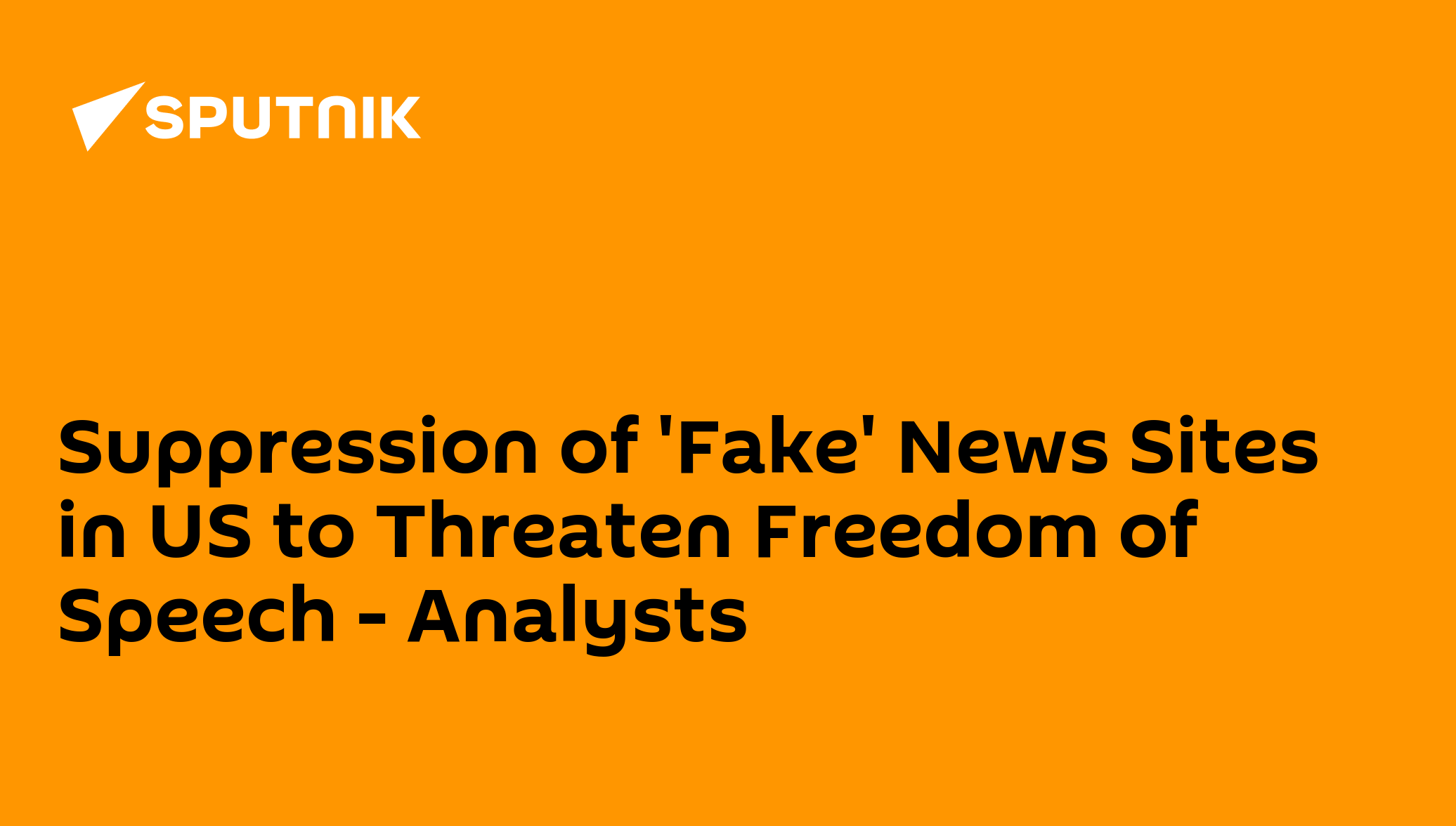 suppression-of-fake-news-sites-in-us-to-threaten-freedom-of-speech