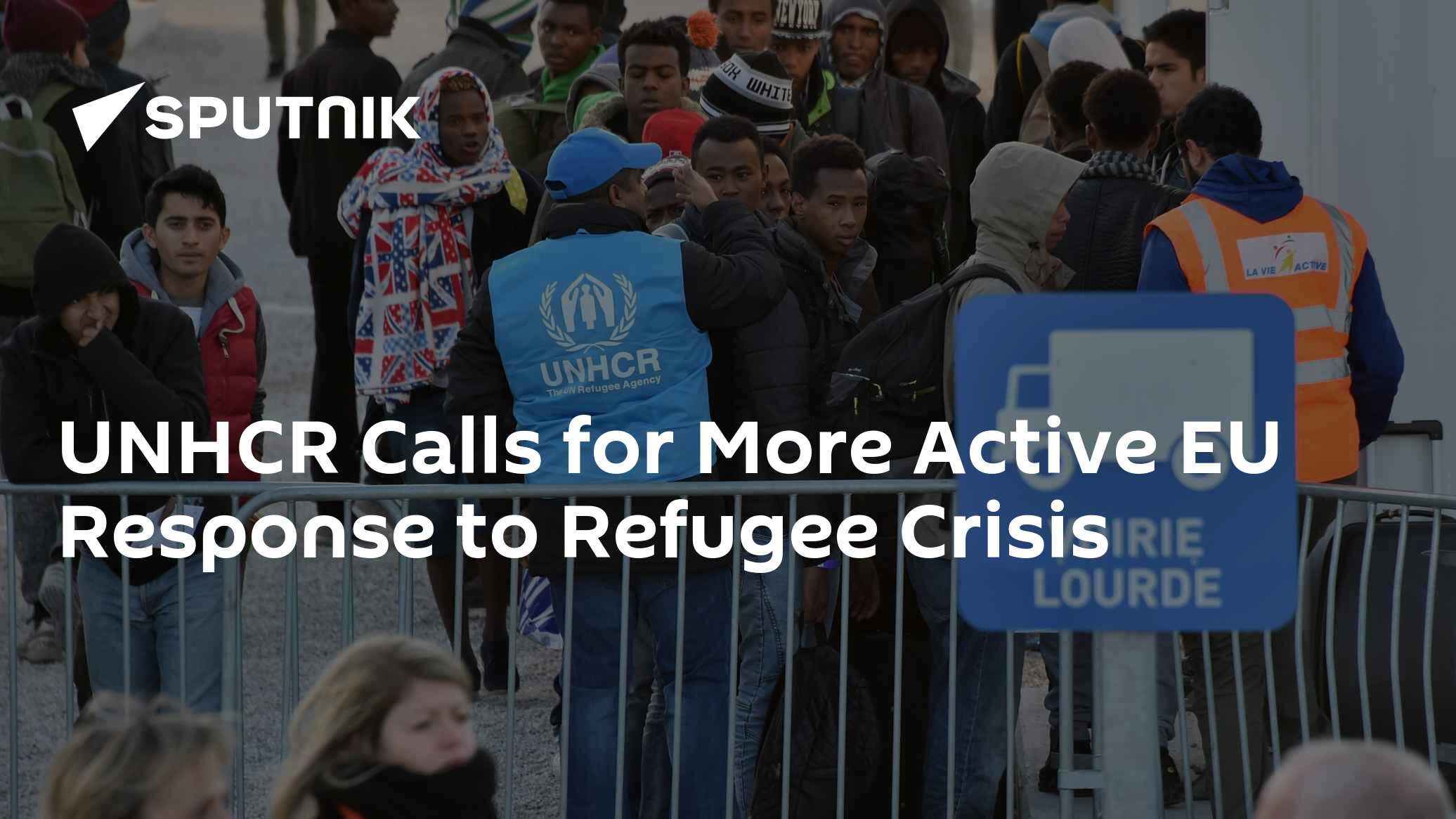 UNHCR Calls for More Active EU Response to Refugee Crisis - 05.12.2016 ...