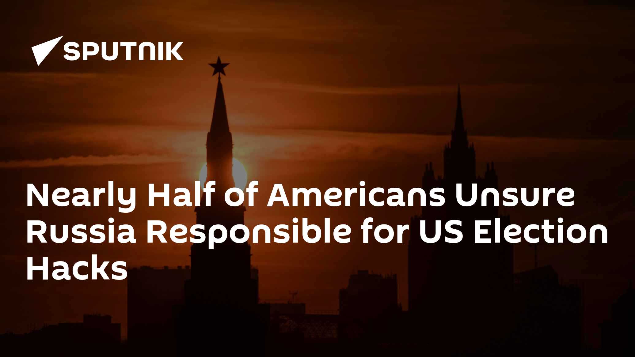 Nearly half of americans unsure russia responsible for us election hacks