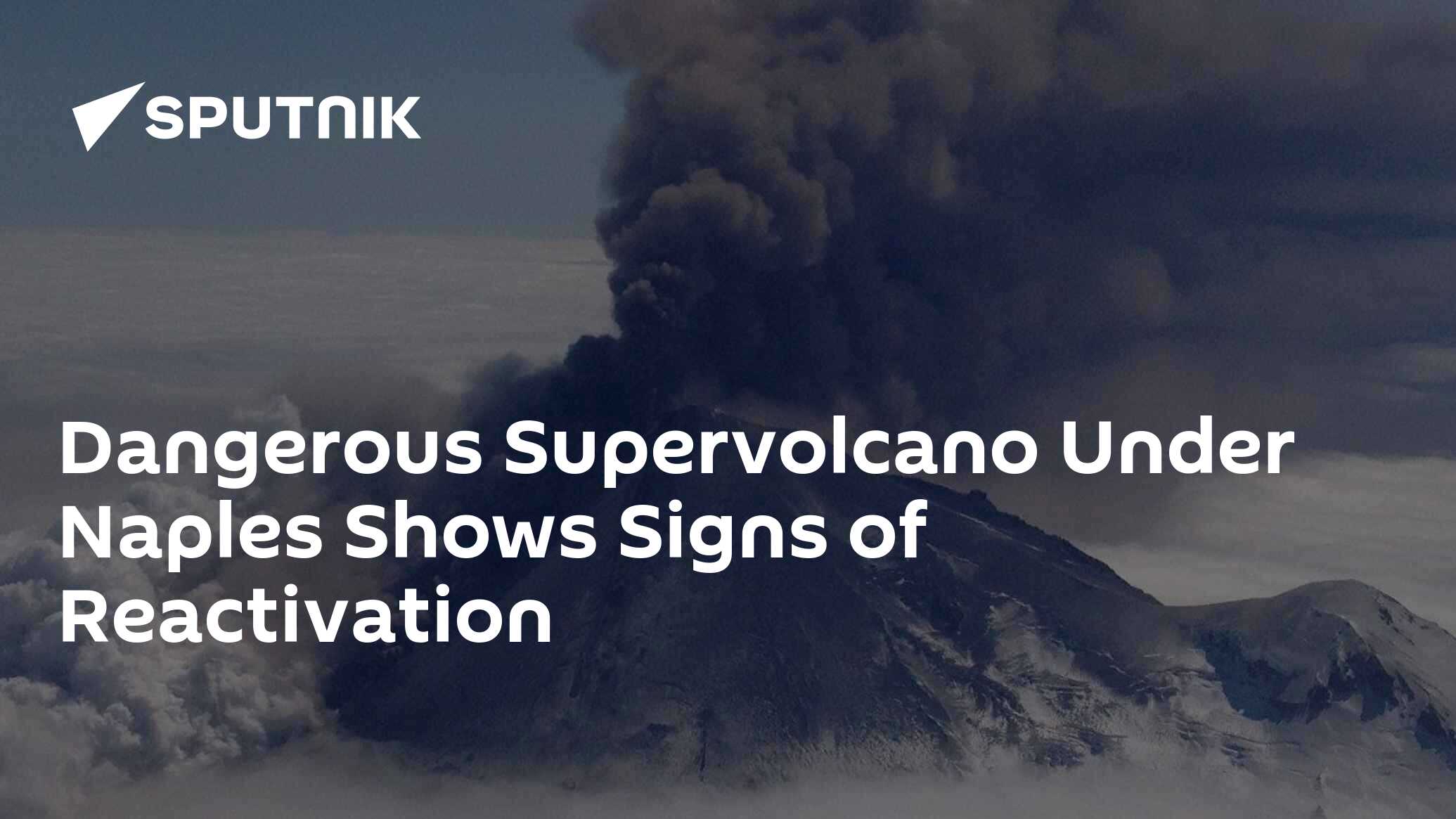 Dangerous Supervolcano Under Naples Shows Signs Of Reactivation 2112