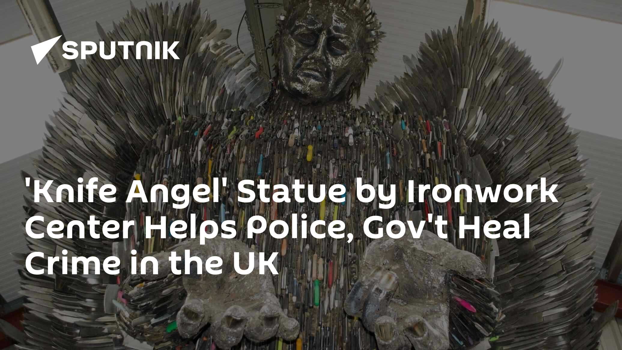 'knife angel' statue by ironwork center helps police, gov't heal crime in the uk