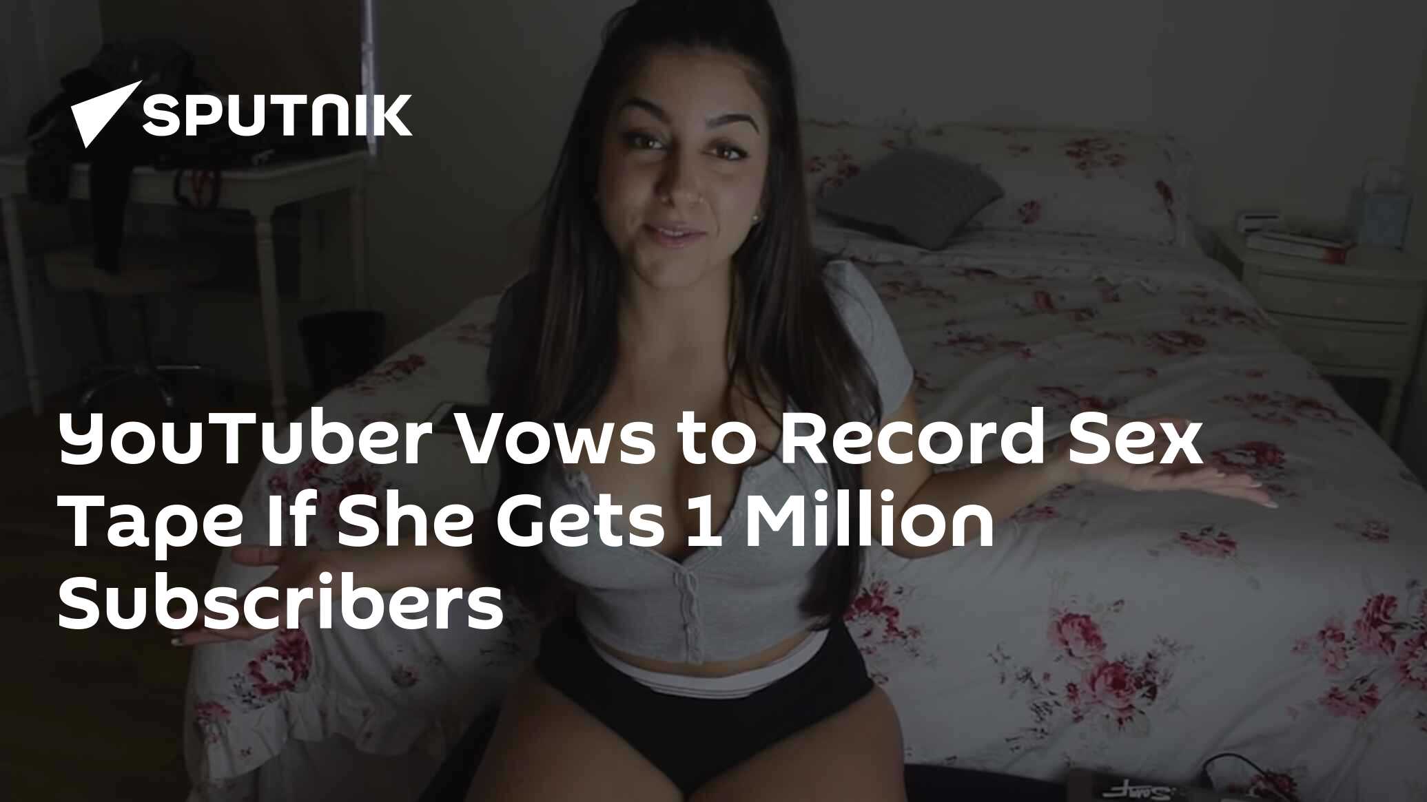 YouTuber Vows to Record Sex Tape If She Gets 1 Million Subscribers -  24.01.2017, Sputnik International