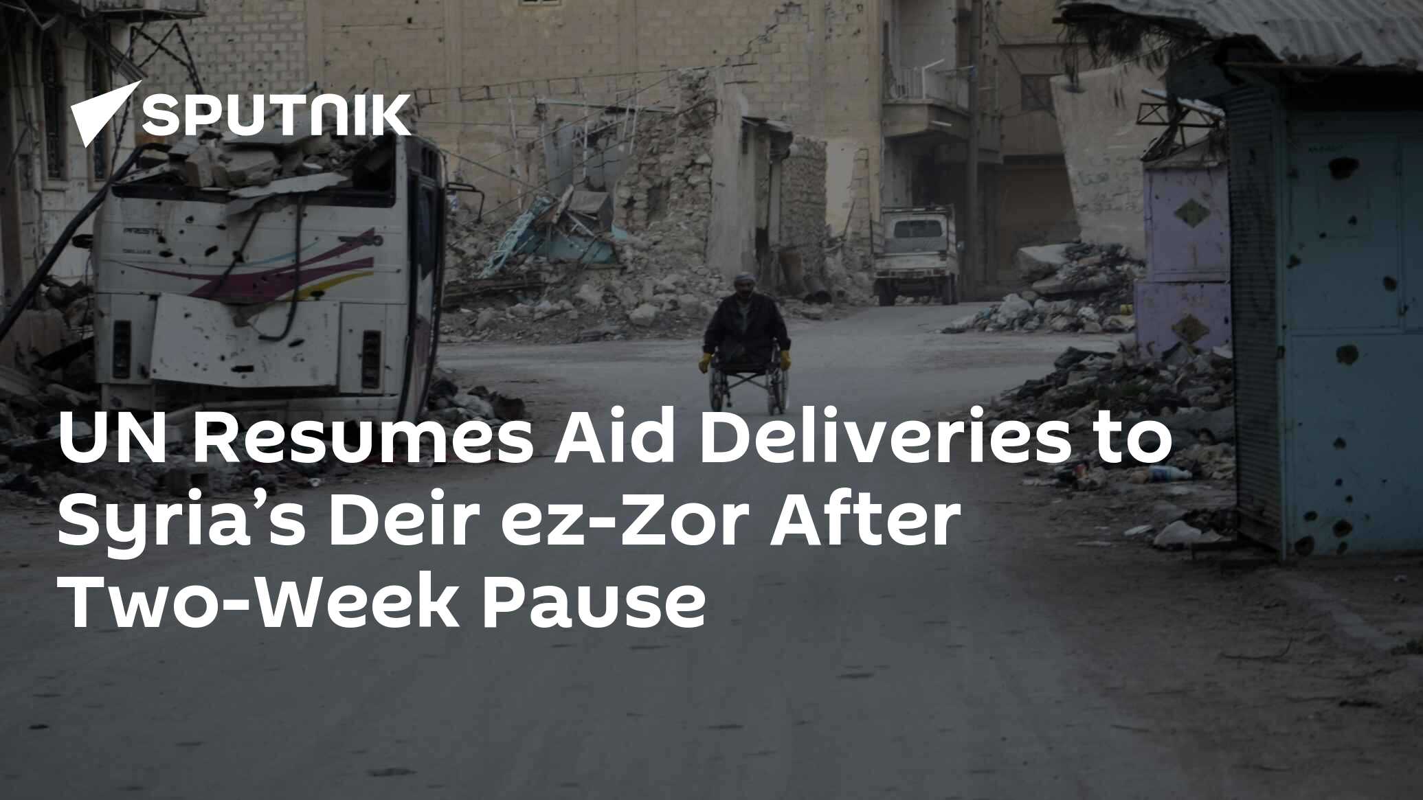 UN Resumes Aid Deliveries To Syria’s Deir Ez-Zor After Two-Week Pause ...