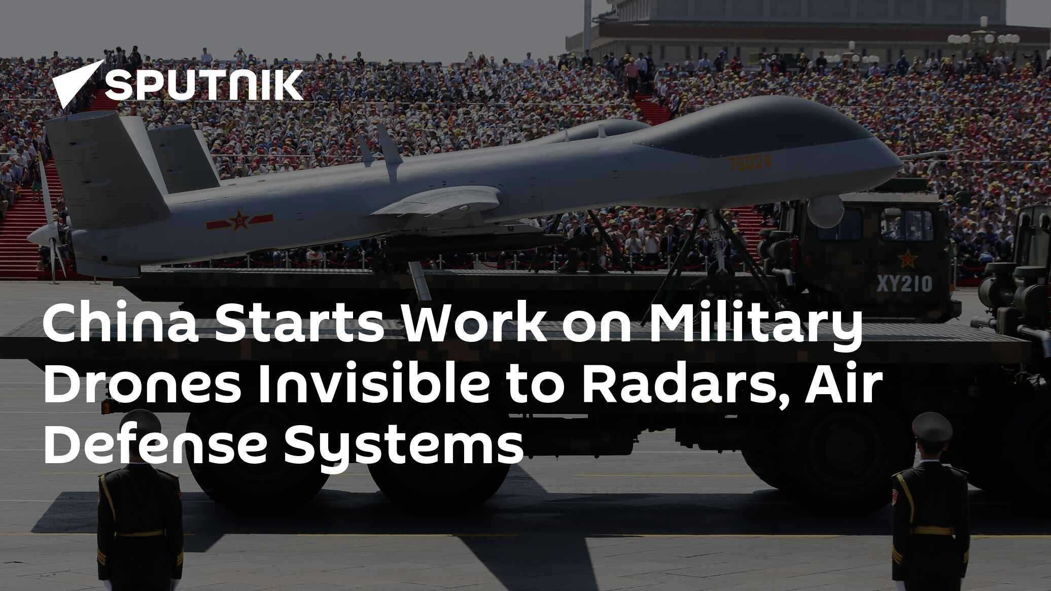 China Starts Work On Military Drones Invisible To Radars, Air Defense ...