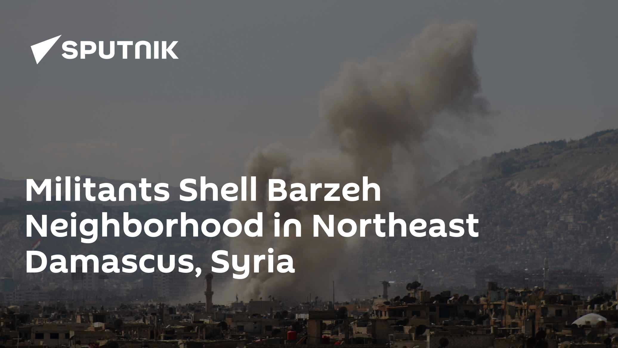 Shellstone Syria Militants Shell Barzeh Neighborhood in Northeast Damascus, Syria - 21. ...