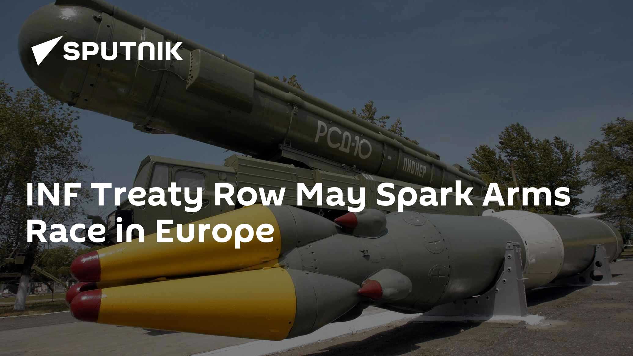 INF Treaty Row May Spark Arms Race in Europe - 24.03.2017, Sputnik ...