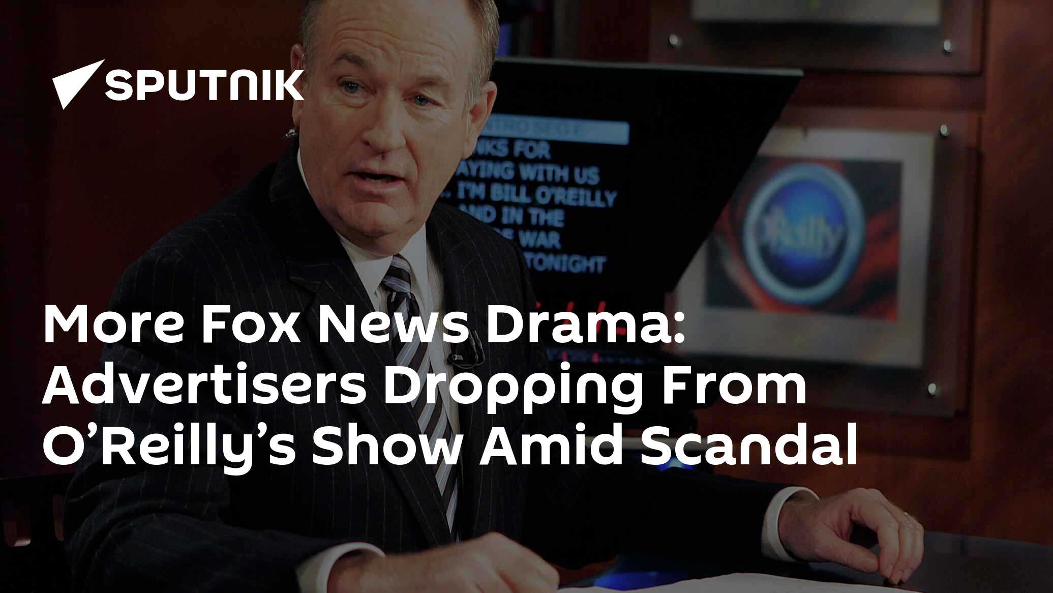 More Fox News Drama Advertisers Dropping From O’Reilly’s Show Amid