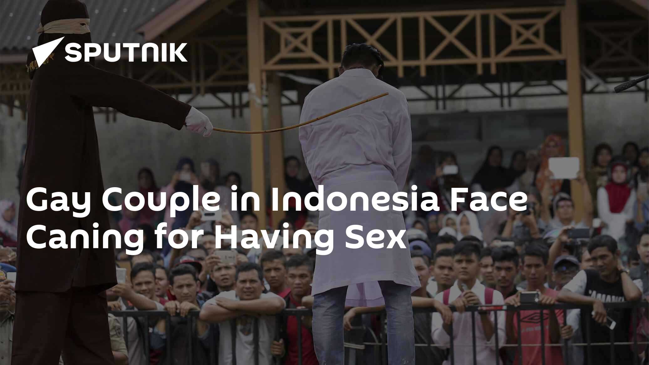 Gay Couple in Indonesia Face Caning for Having Sex - 08.04.2017, Sputnik  International