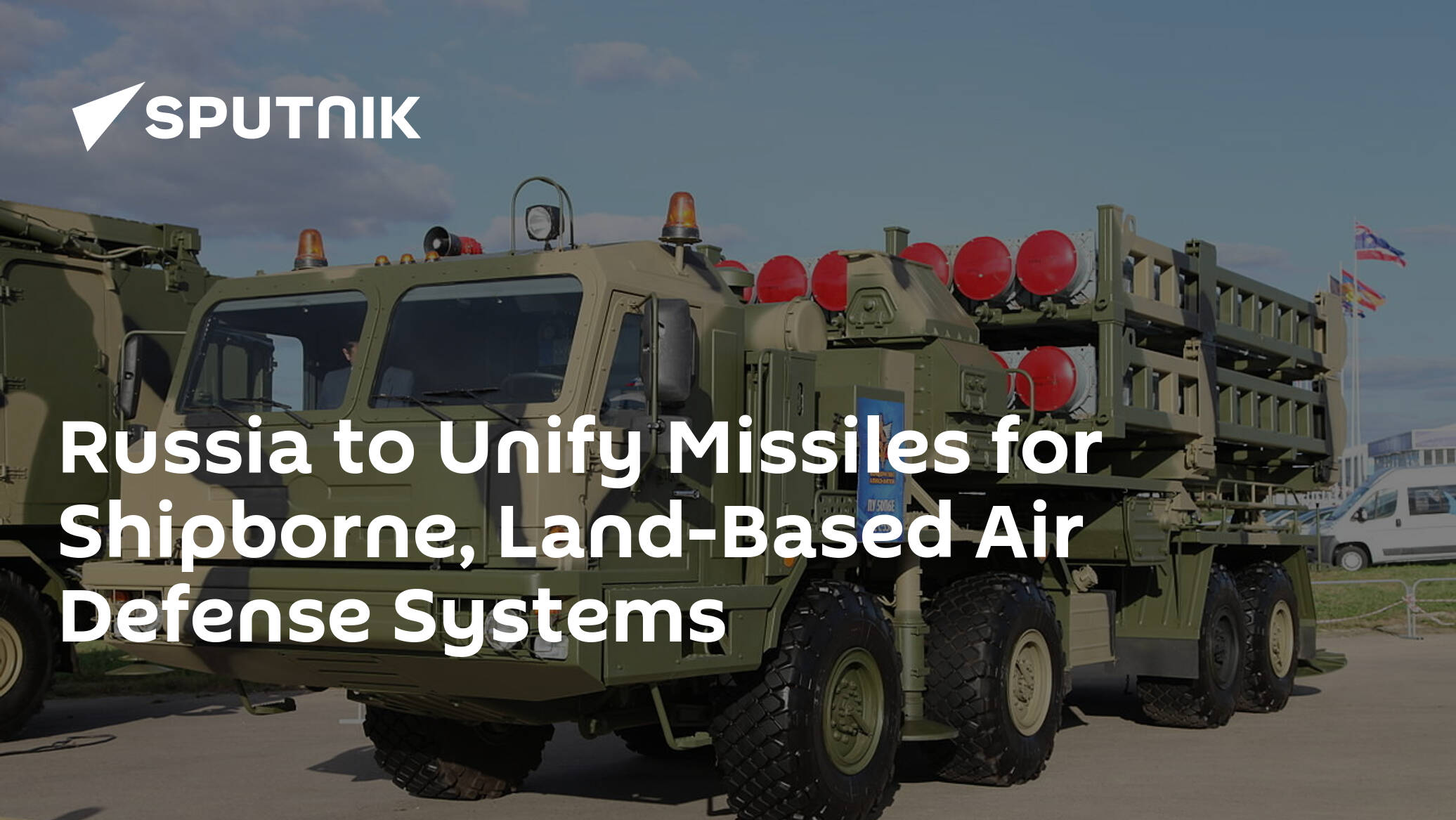 Russia to Unify Missiles for Shipborne, Land-Based Air Defense Systems ...