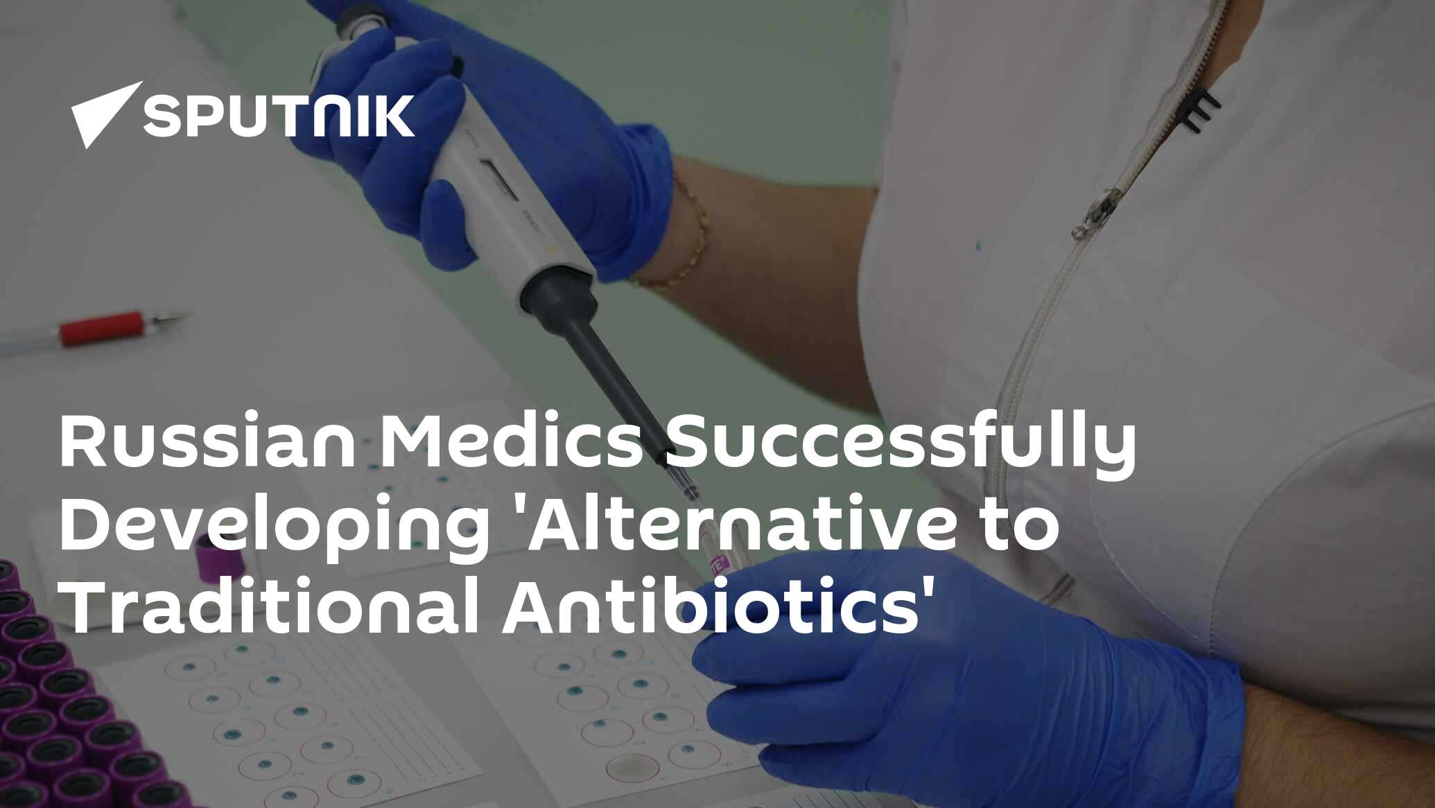 Russian Medics Successfully Developing 'Alternative to Traditional
