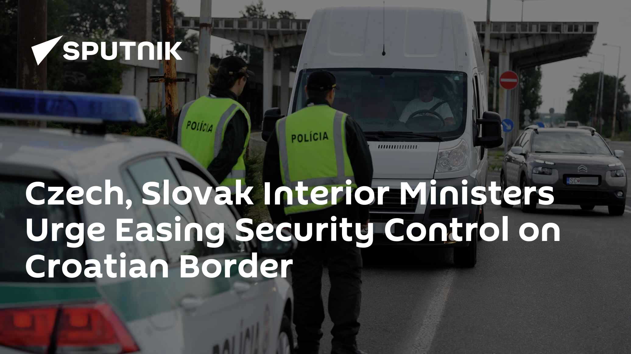 Czech, Slovak Interior Ministers Urge Easing Security Control on Croatian Border