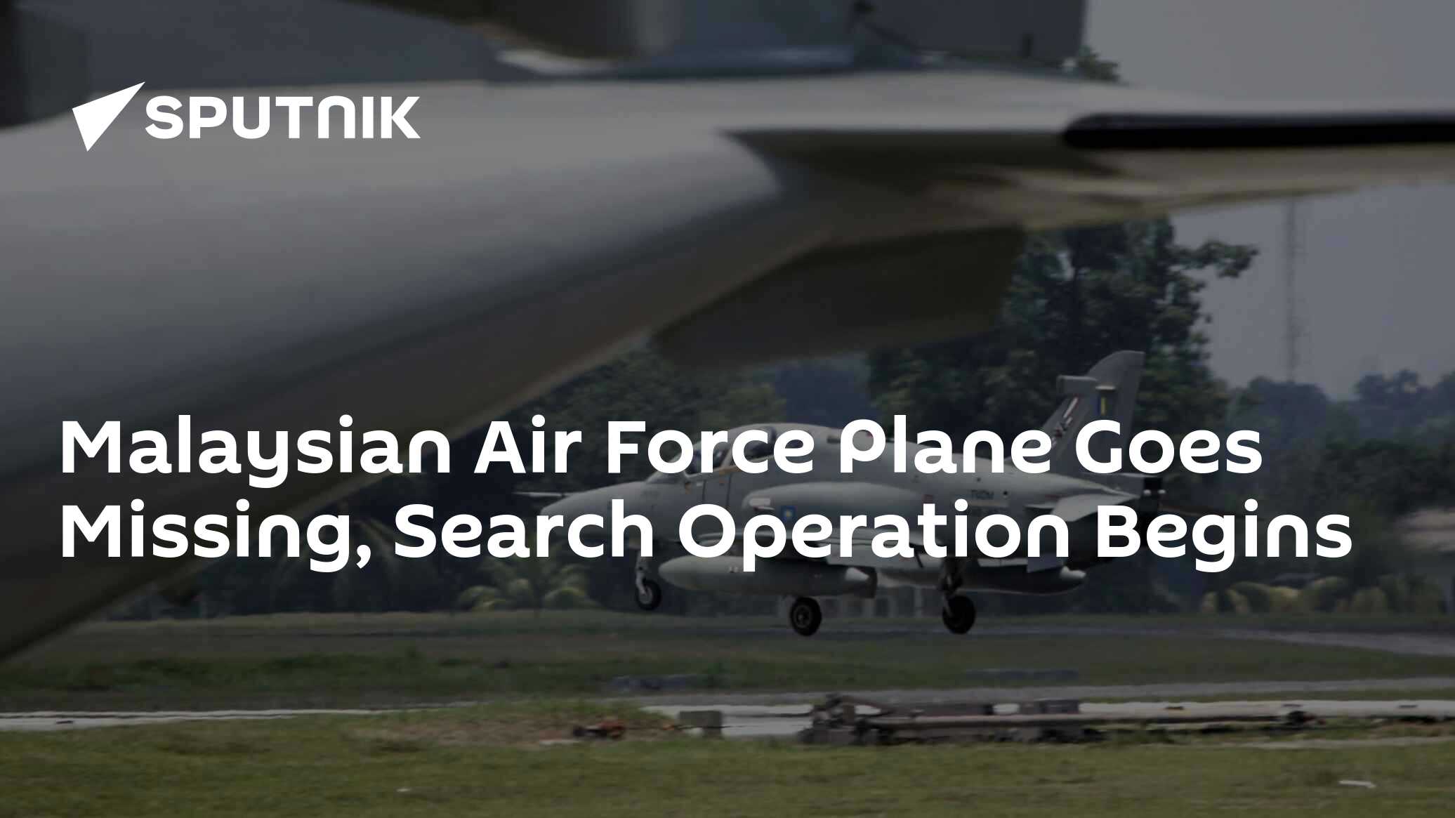 Malaysian Air Force Plane Goes Missing Search Operation Begins 15 06