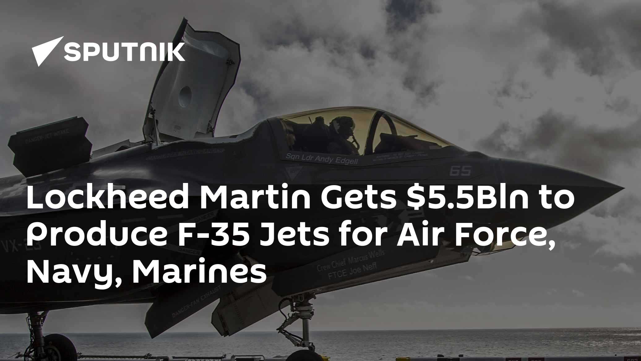 Lockheed Martin Gets $5.5Bln to Produce F-35 Jets for Air Force, Navy ...