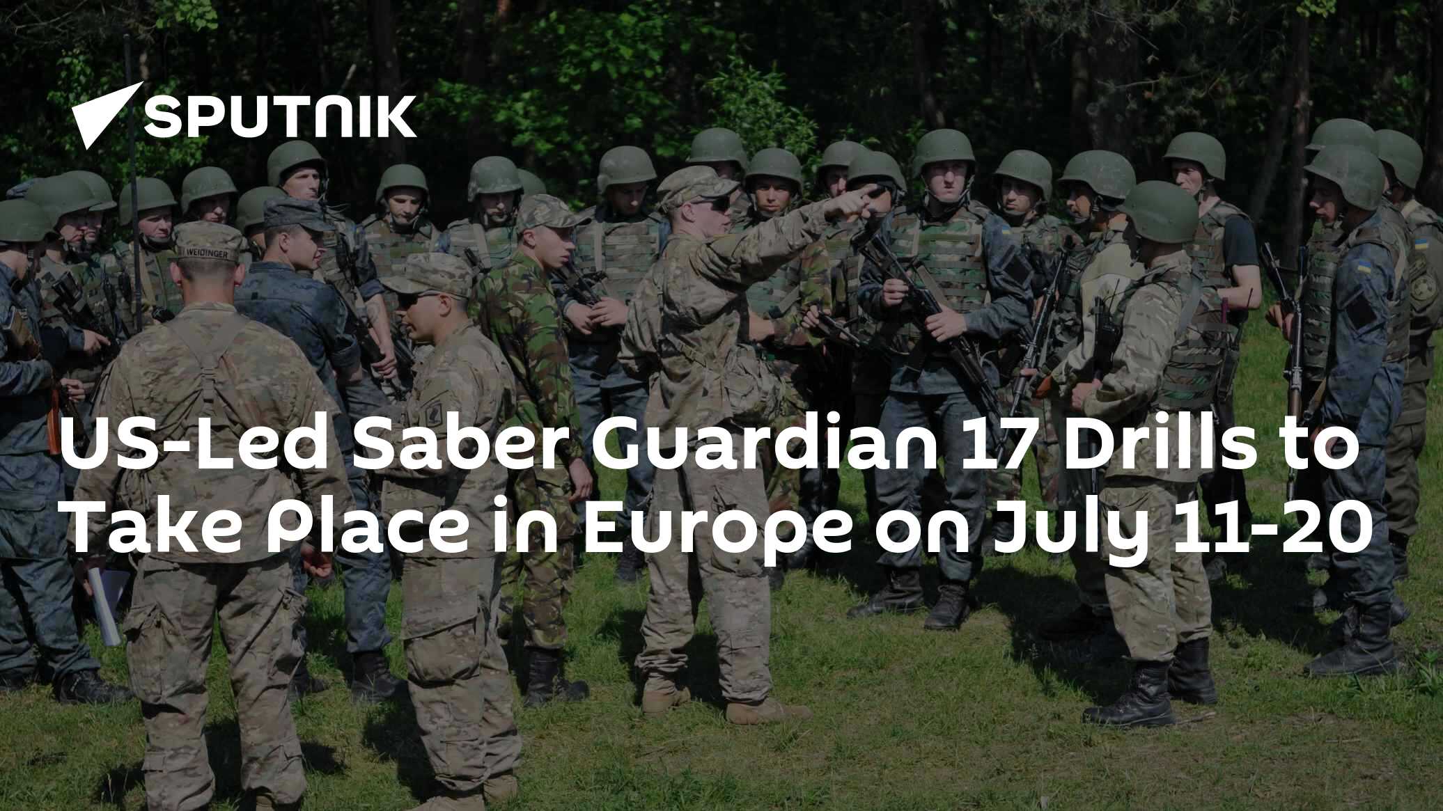 US-Led Saber Guardian 17 Drills to Take Place in Europe on July 11-20