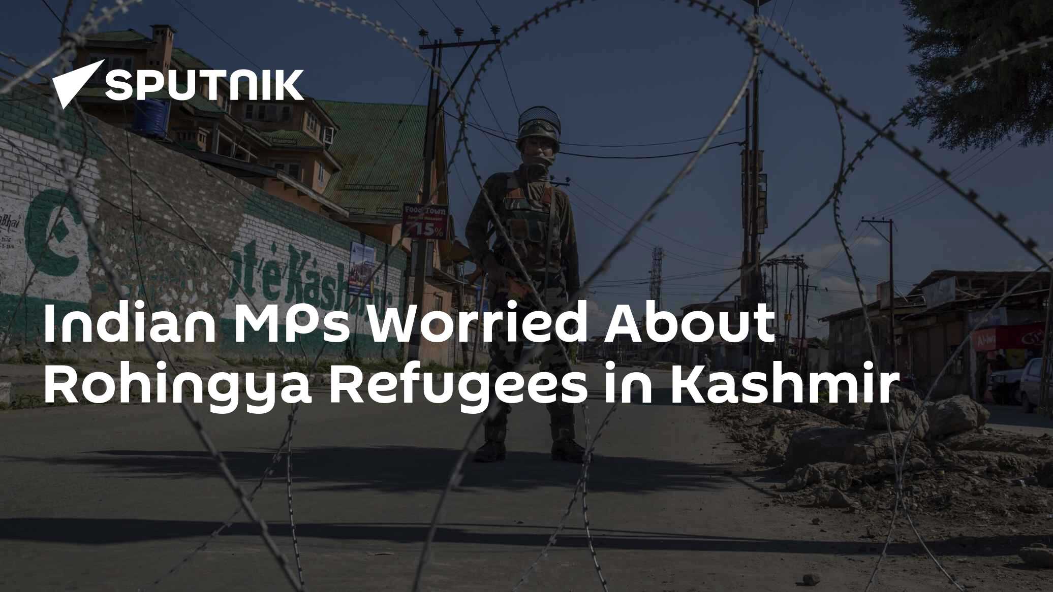 Indian MPs Worried About Rohingya Refugees in Kashmir