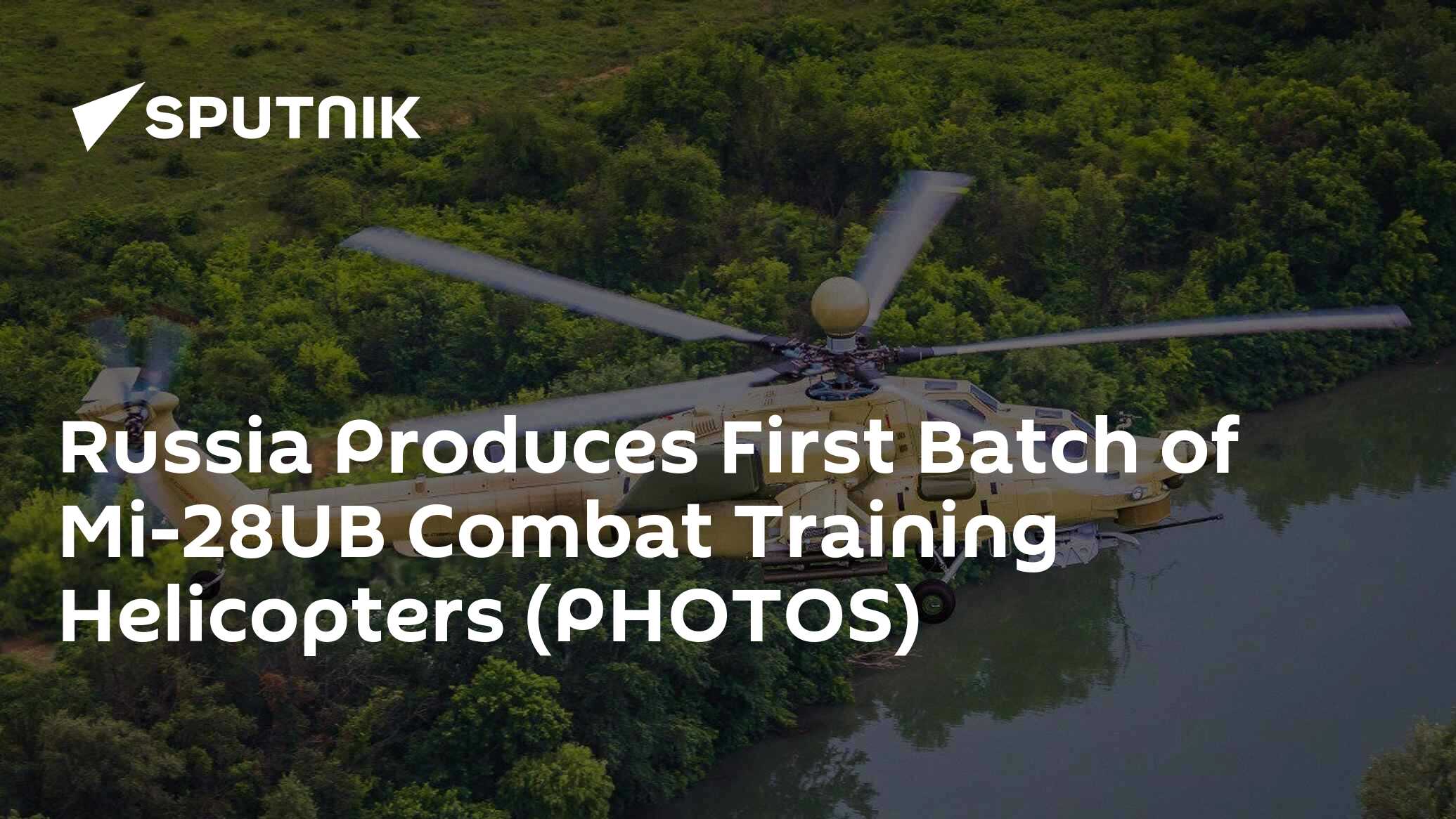 Russia Produces First Batch of Mi-28UB Combat Training Helicopters ...