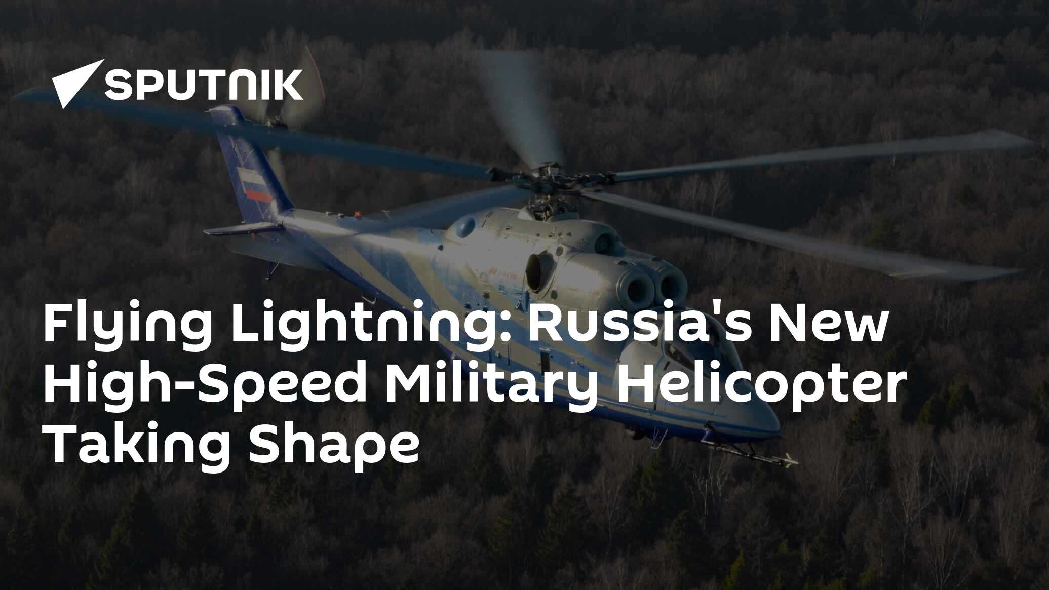 Flying Lightning: Russia's New High-Speed Military Helicopter Taking ...