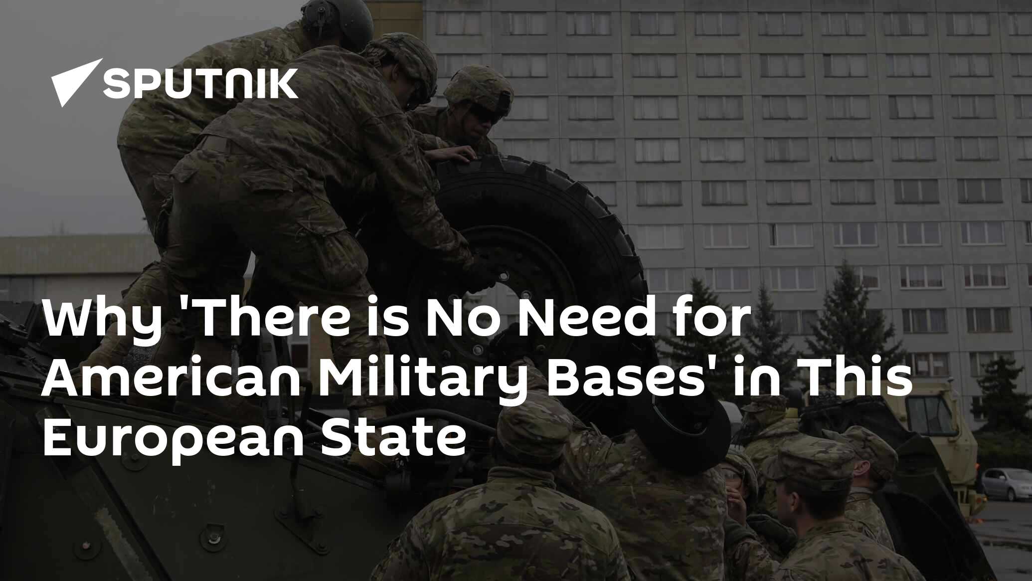 Why 'There is No Need for American Military Bases' in This European