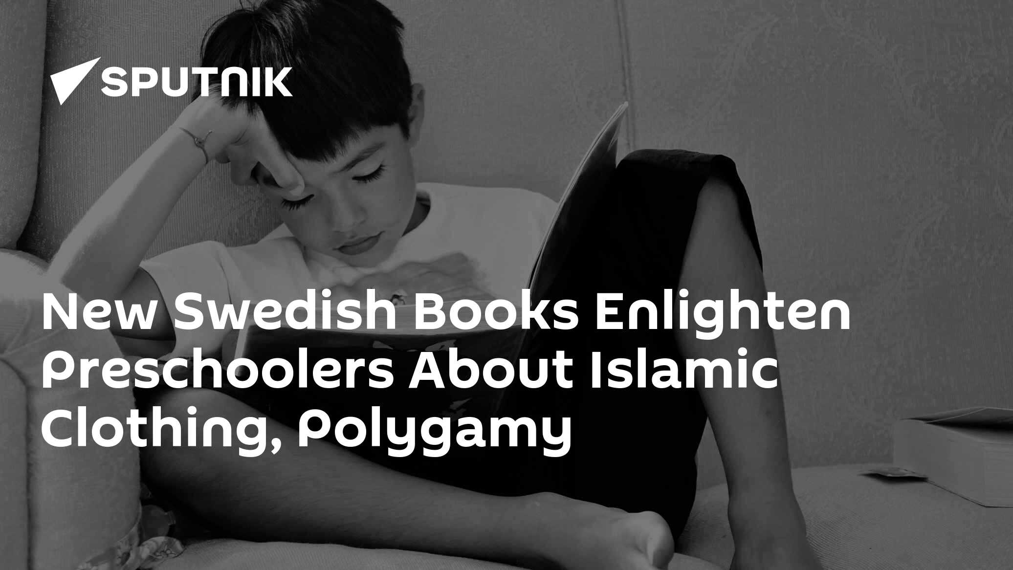 New Swedish Books Enlighten Preschoolers About Islamic Clothing, Polygamy