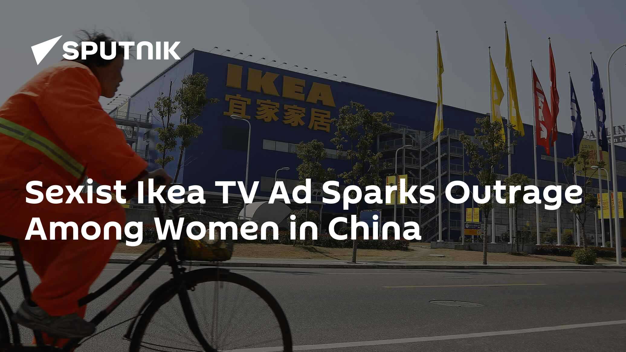 Sexist Ikea Tv Ad Sparks Outrage Among Women In China 26 10 2017