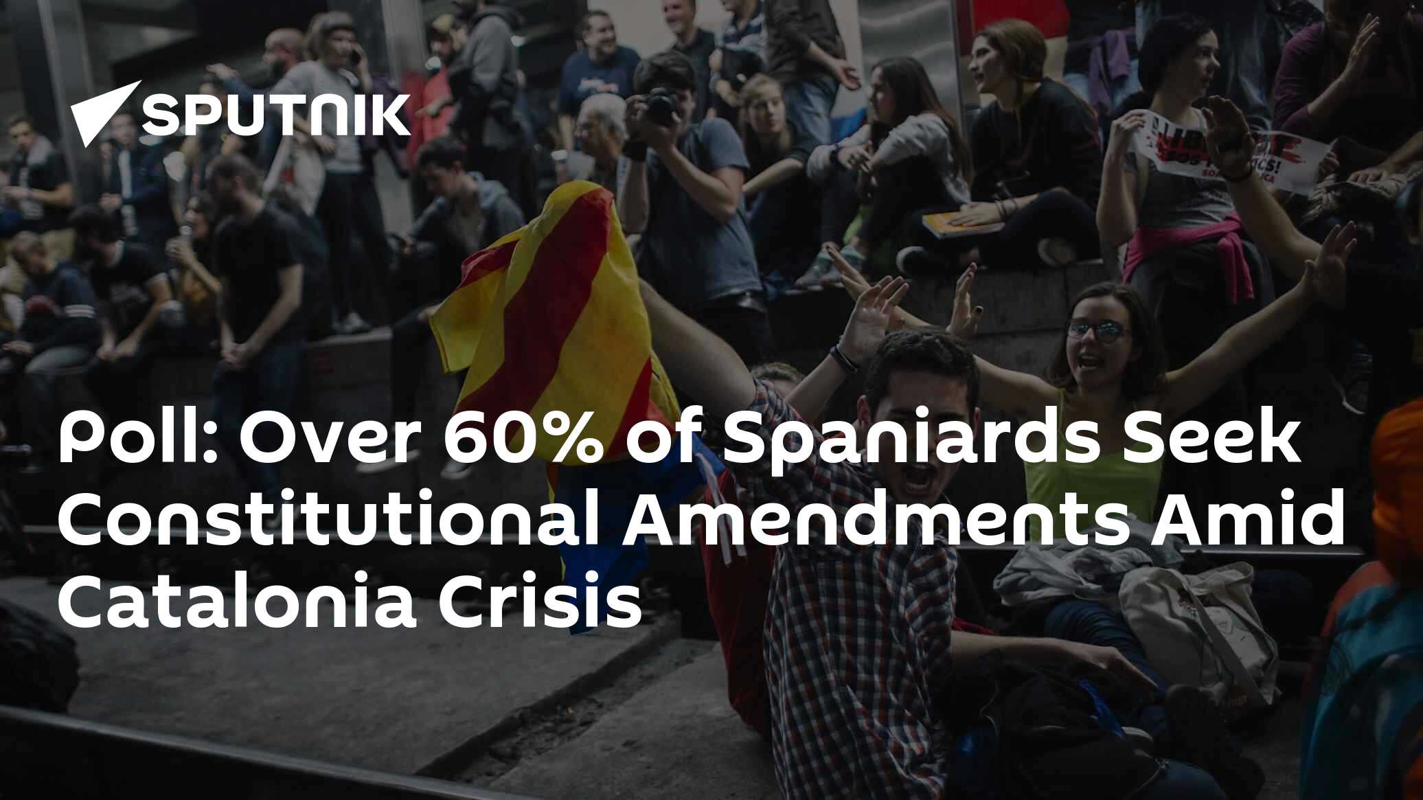 Poll: Over 60% of Spaniards Seek Constitutional Amendments Amid Catalonia Crisis