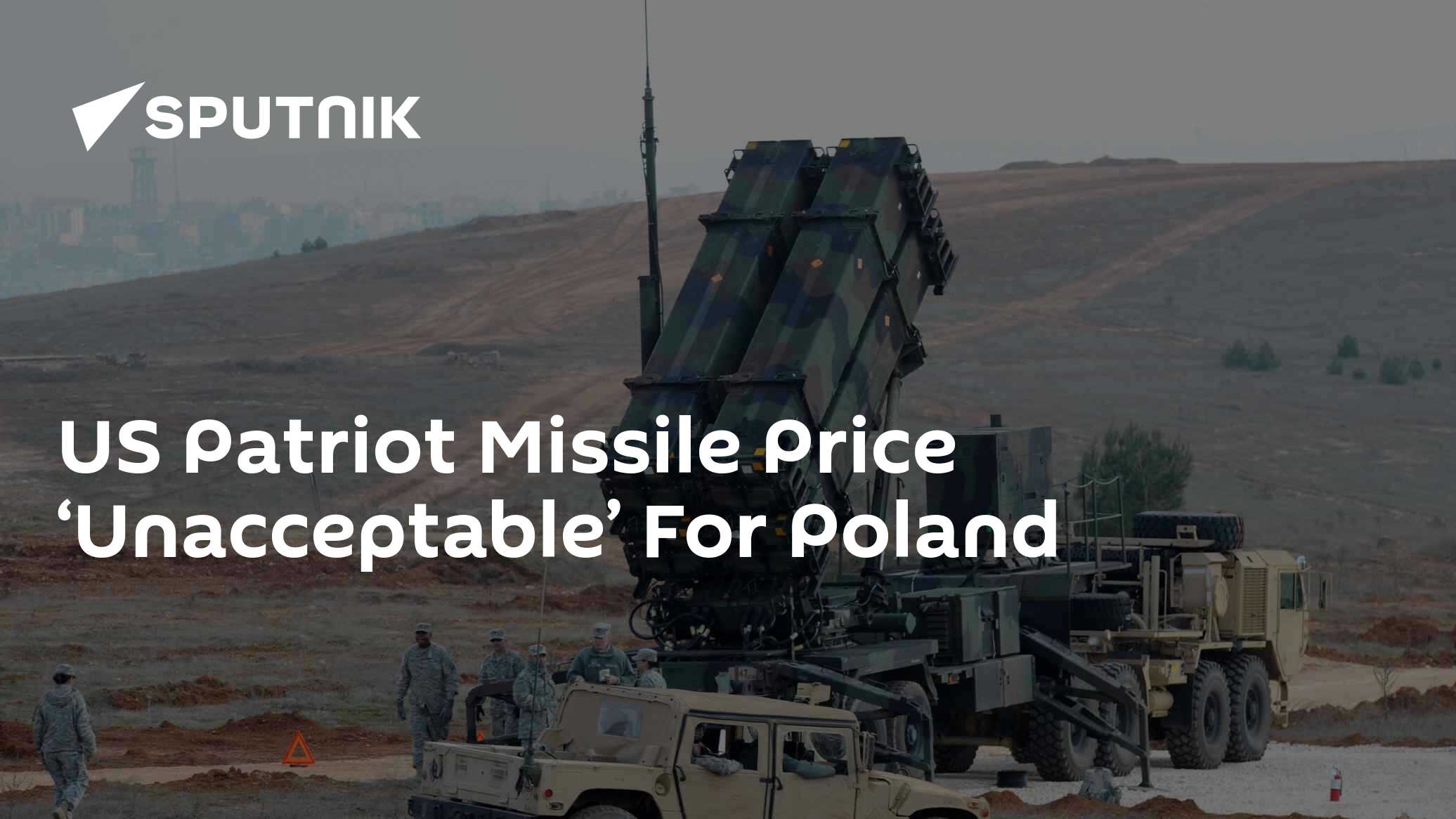 US Patriot Missile Price ‘Unacceptable’ For Poland