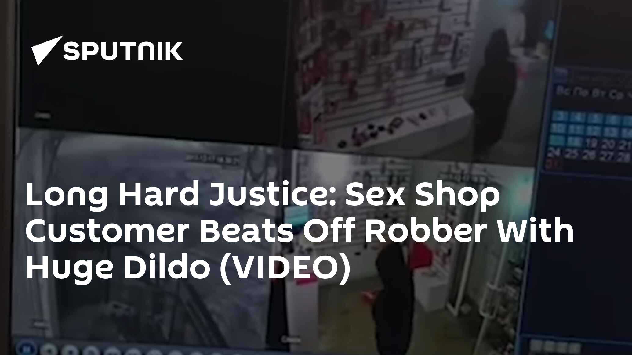 Long Hard Justice: Sex Shop Customer Beats Off Robber With Huge Dildo (VIDEO)  - 22.12.2017, Sputnik International