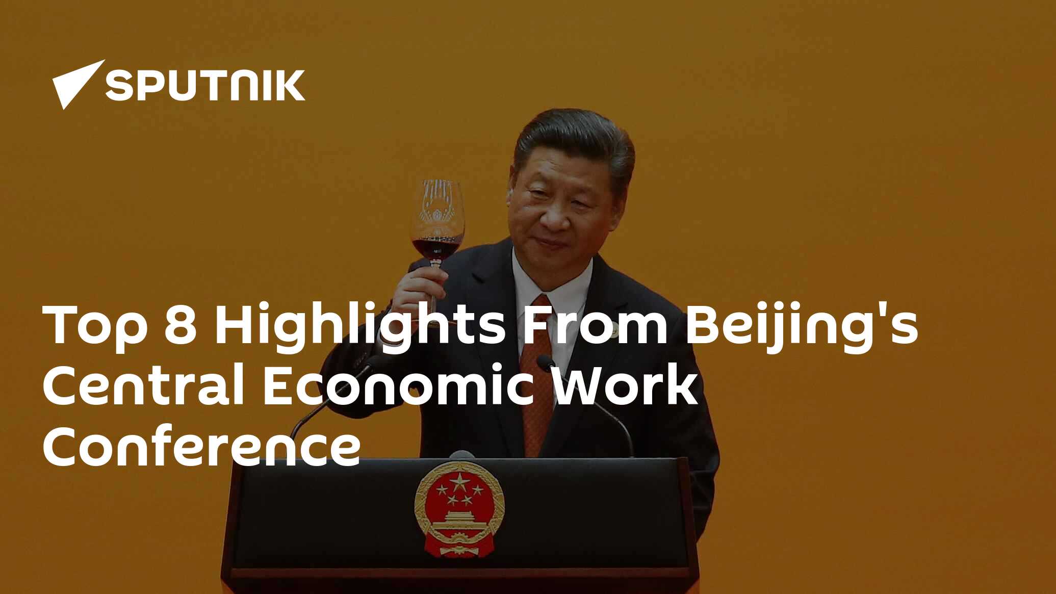 Top 8 Highlights From Beijing's Central Economic Work Conference - 22. ...