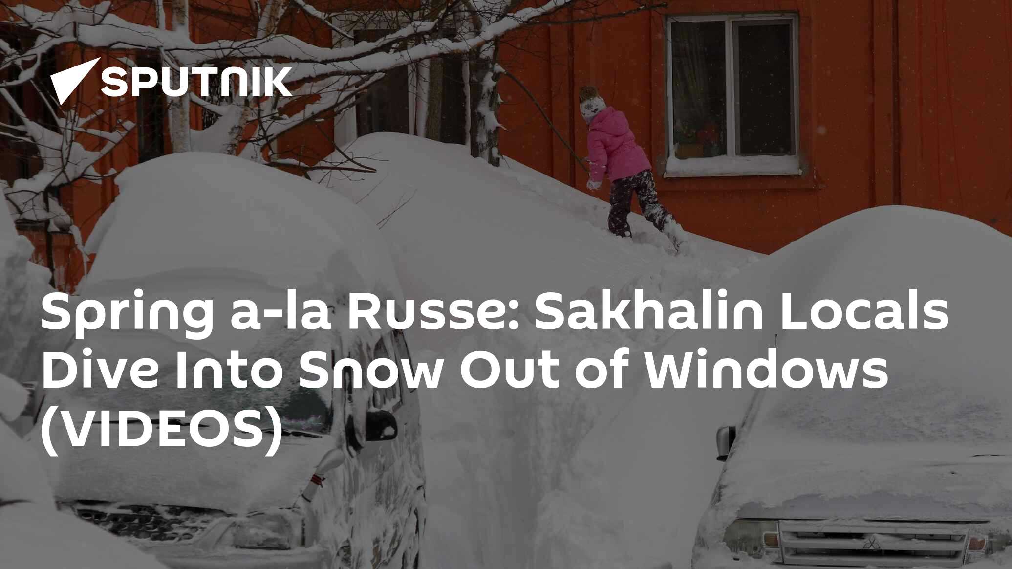 Spring a-la Russe: Sakhalin Locals Dive Into Snow Out of Windows ...