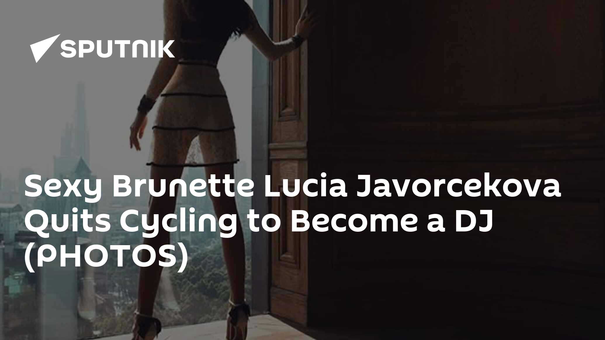 Sexy Brunette Lucia Javorcekova Quits Cycling to Become a DJ (PHOTOS) -  10.03.2018, Sputnik International