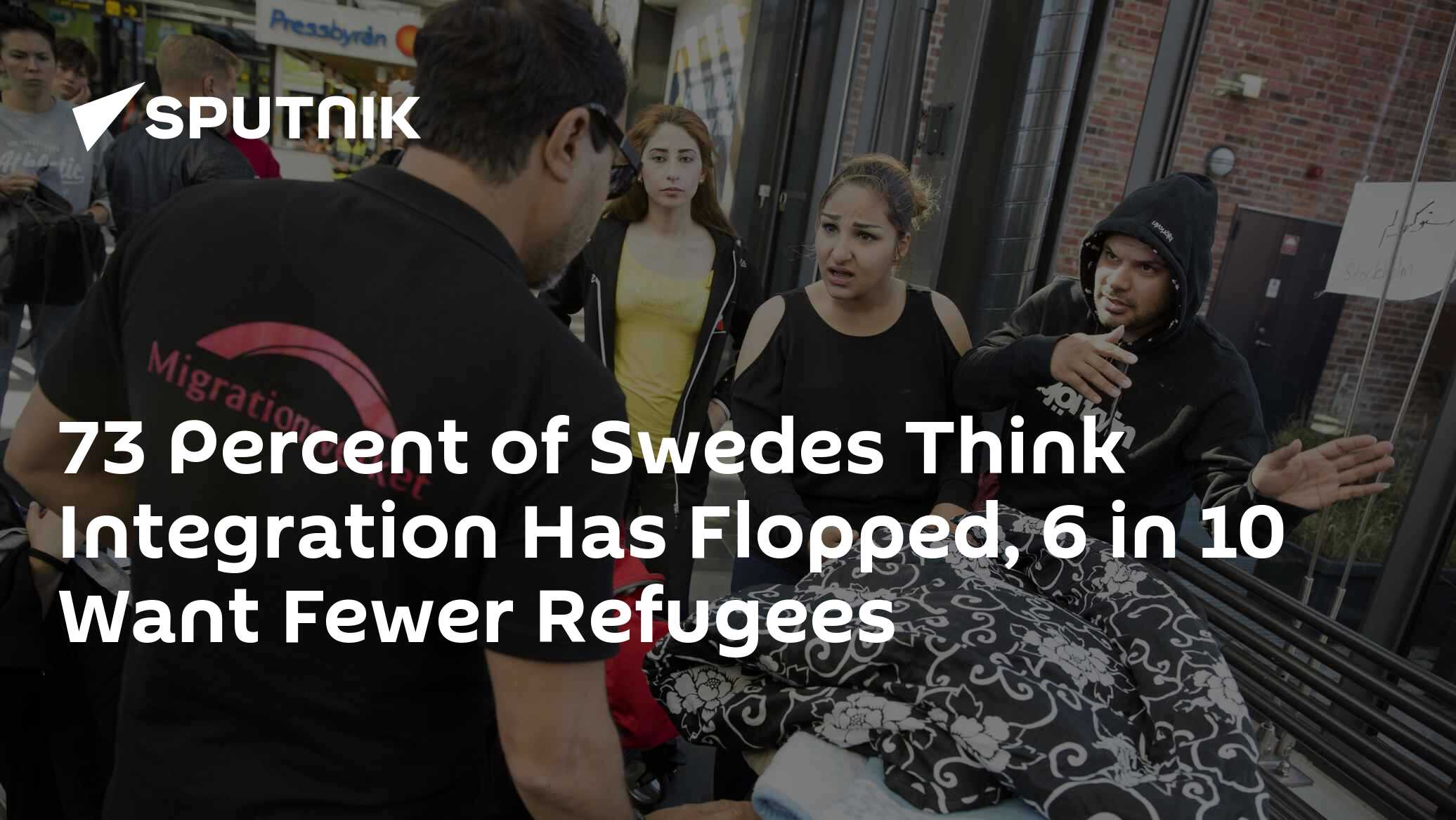 73 Percent of Swedes Think Integration Has Flopped, 6 in 10 Want Fewer Refugees