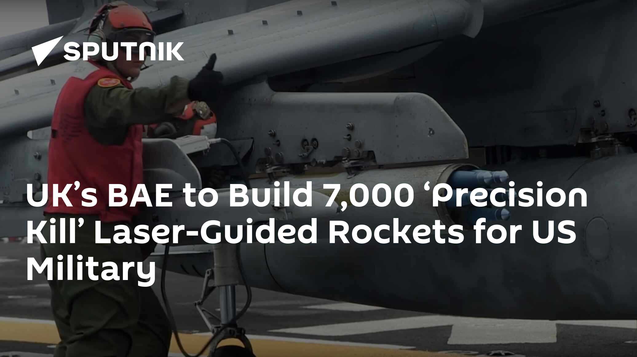 UK’s BAE to Build 7,000 ‘Precision Kill’ Laser-Guided Rockets for US ...